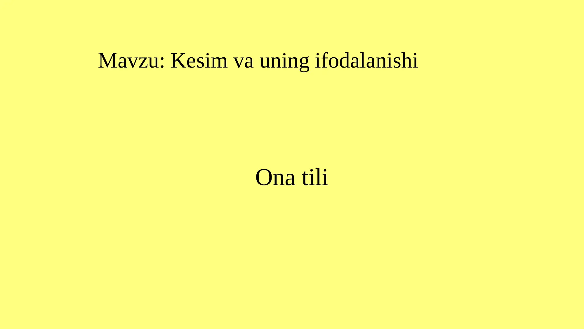 Kesim va uning ifodalanishi 1