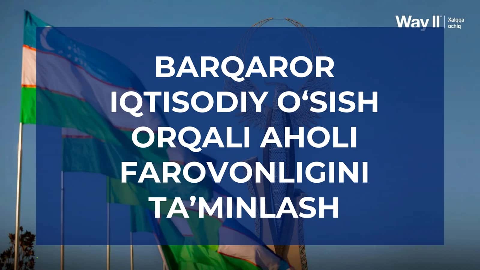 Barqaror iqtisodiy o‘sish orqali aholi farovonligini ta’minlash 1