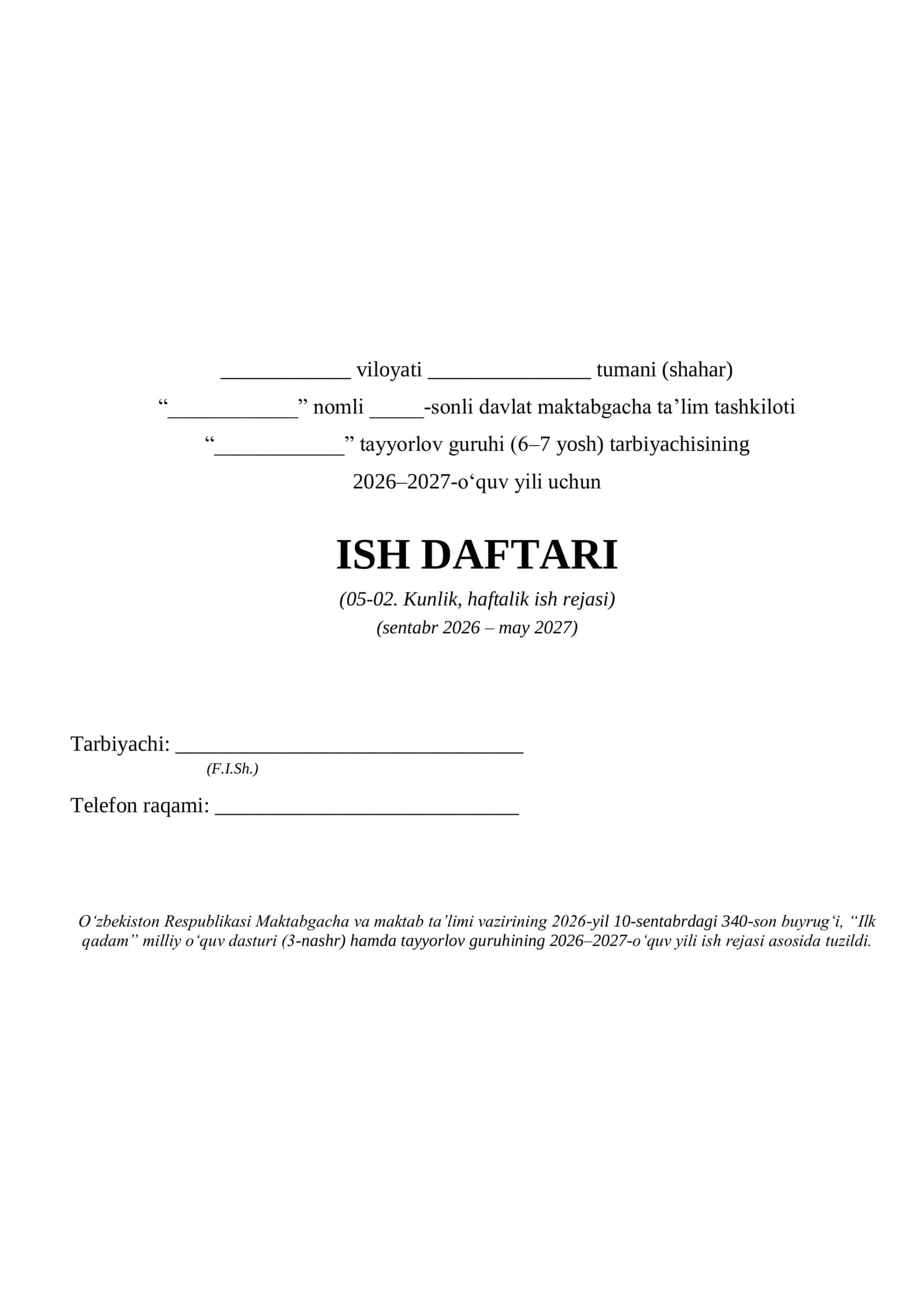 Tarbiyachining 05-02 ish jurnali (ish rejasi) to'ldirilgan xolati 1 yillik (tayyorlov gurux) 2026-2027 yil 1