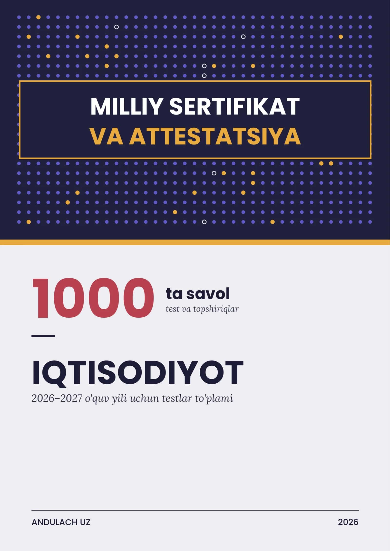 Iqtisodiyot Milliy sertifikat va attestatsiya savollari. Testlar 1000 ta javoblari bilan 1