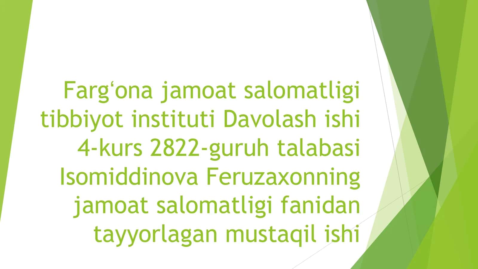 Davolash ishi 4-kurs 2822-guruh talabasi Isomiddinova Feruzaxon 1