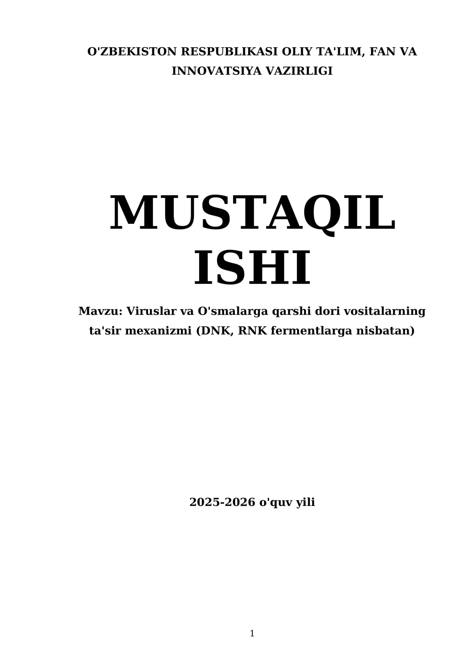 Viruslar va O'smalarga qarshi dori vositalarning ta'sir mexanizmi (DNK, RNK fermentlarga nisbatan) 1