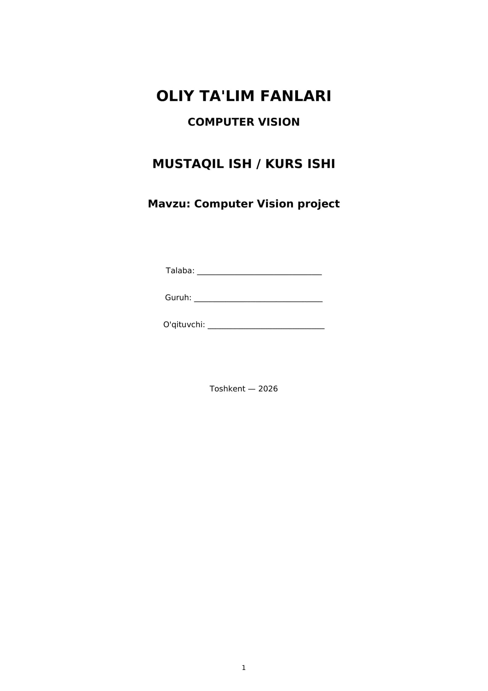 OLIY TA'LIM FANLARI COMPUTER VISION MUSTAQIL ISH / KURS ISHI 1