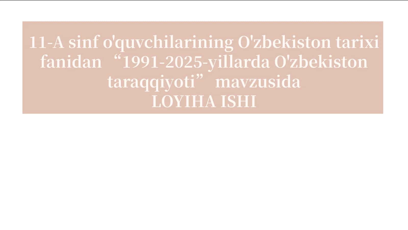 11-A sinf o'quvchilarining O'zbekiston tarixi 1