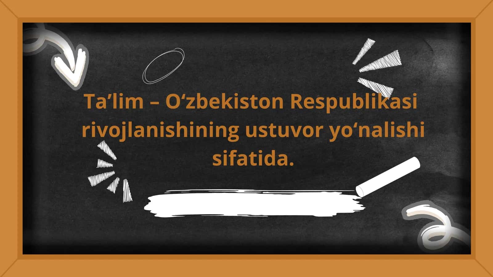 Ta’lim – O‘zbekiston Respublikasi rivojlanishining ustuvor yo‘nalishi sifatida. 1