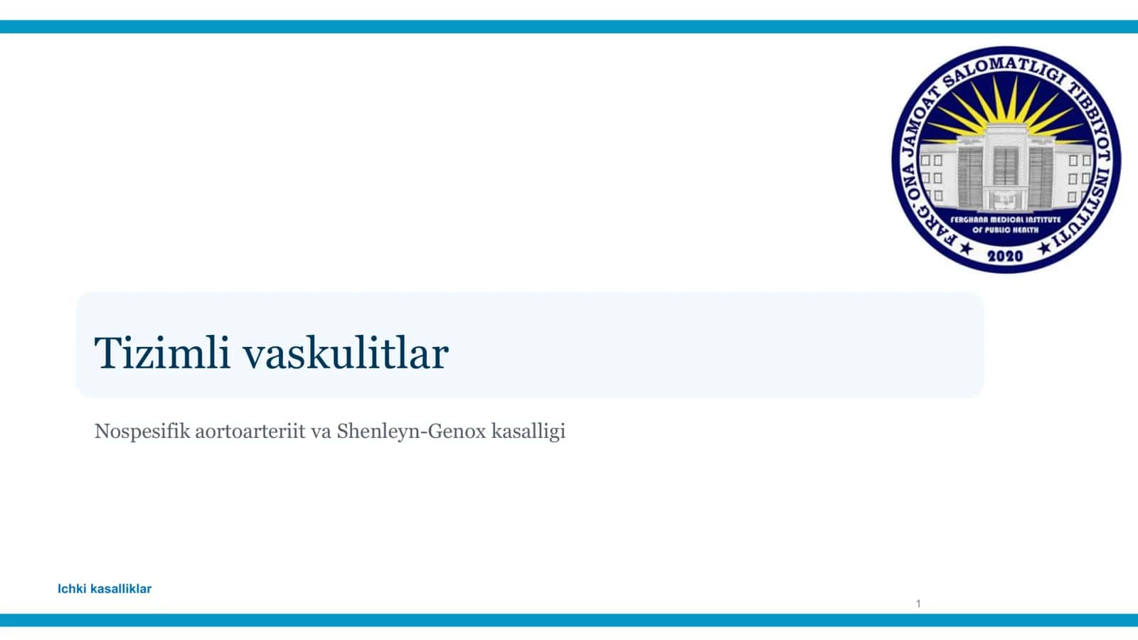 Nospesifik aortoarteriit va Shenleyn-Genox kasalligi 1