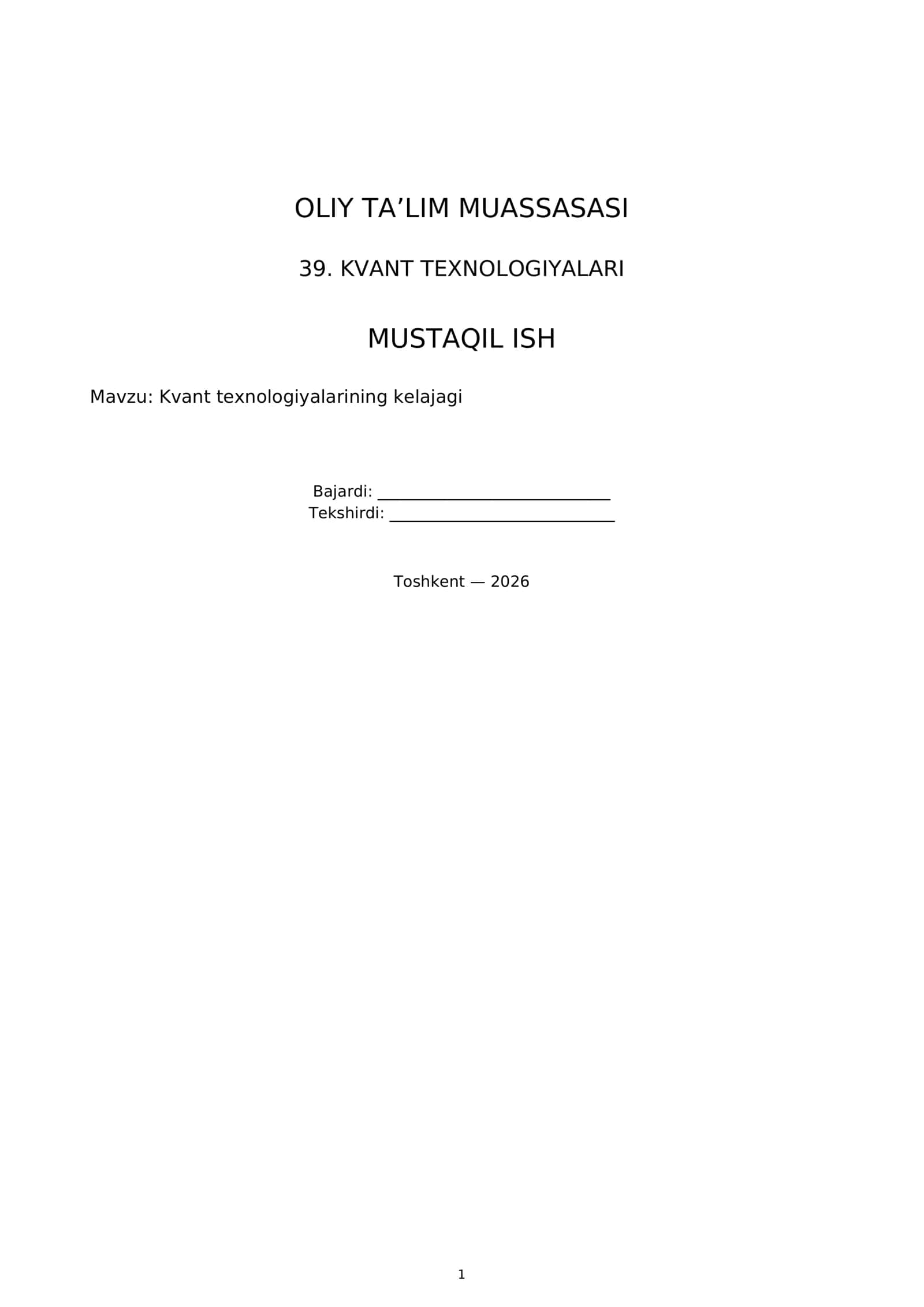 39. KVANT TEXNOLOGIYALARI MUSTAQIL ISH 1