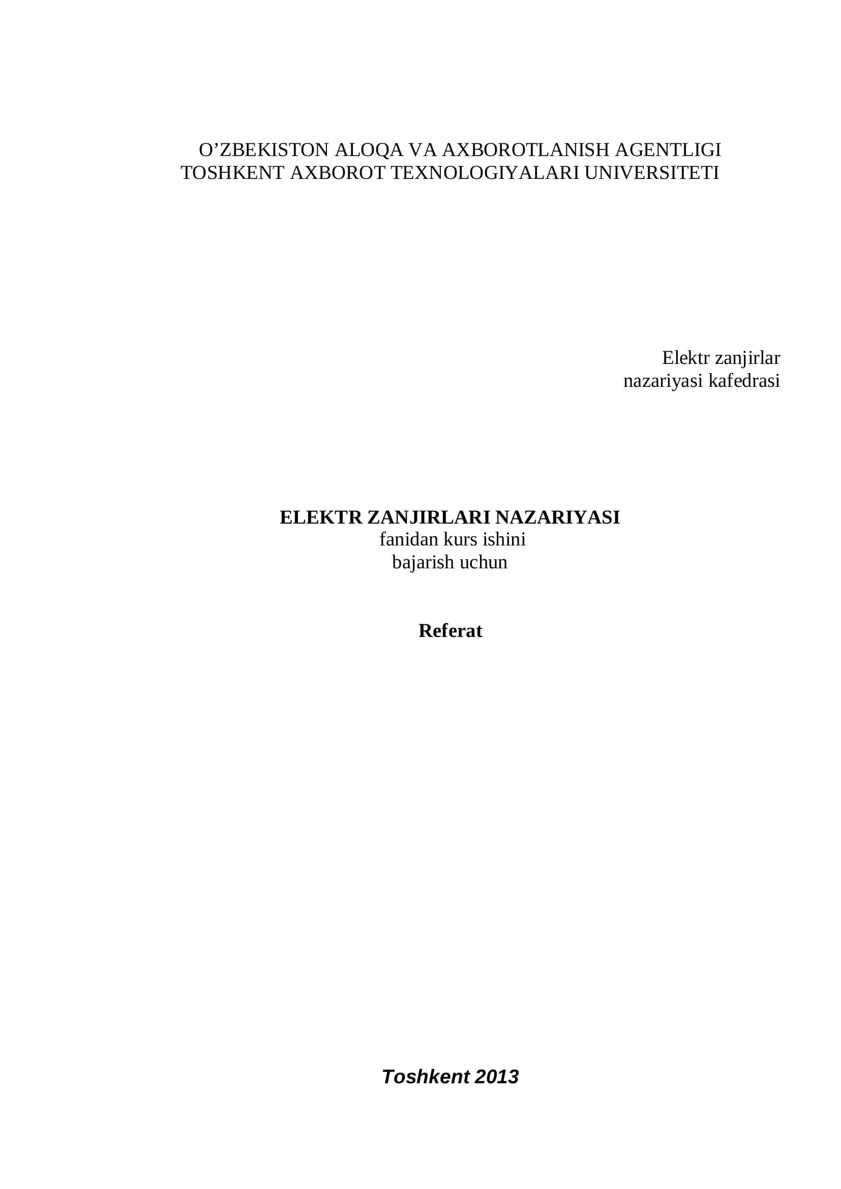 Elektr zanjirlari nazariyasi fanidan kurs ishini bajarish uchun Referat Toshkent 2013 1