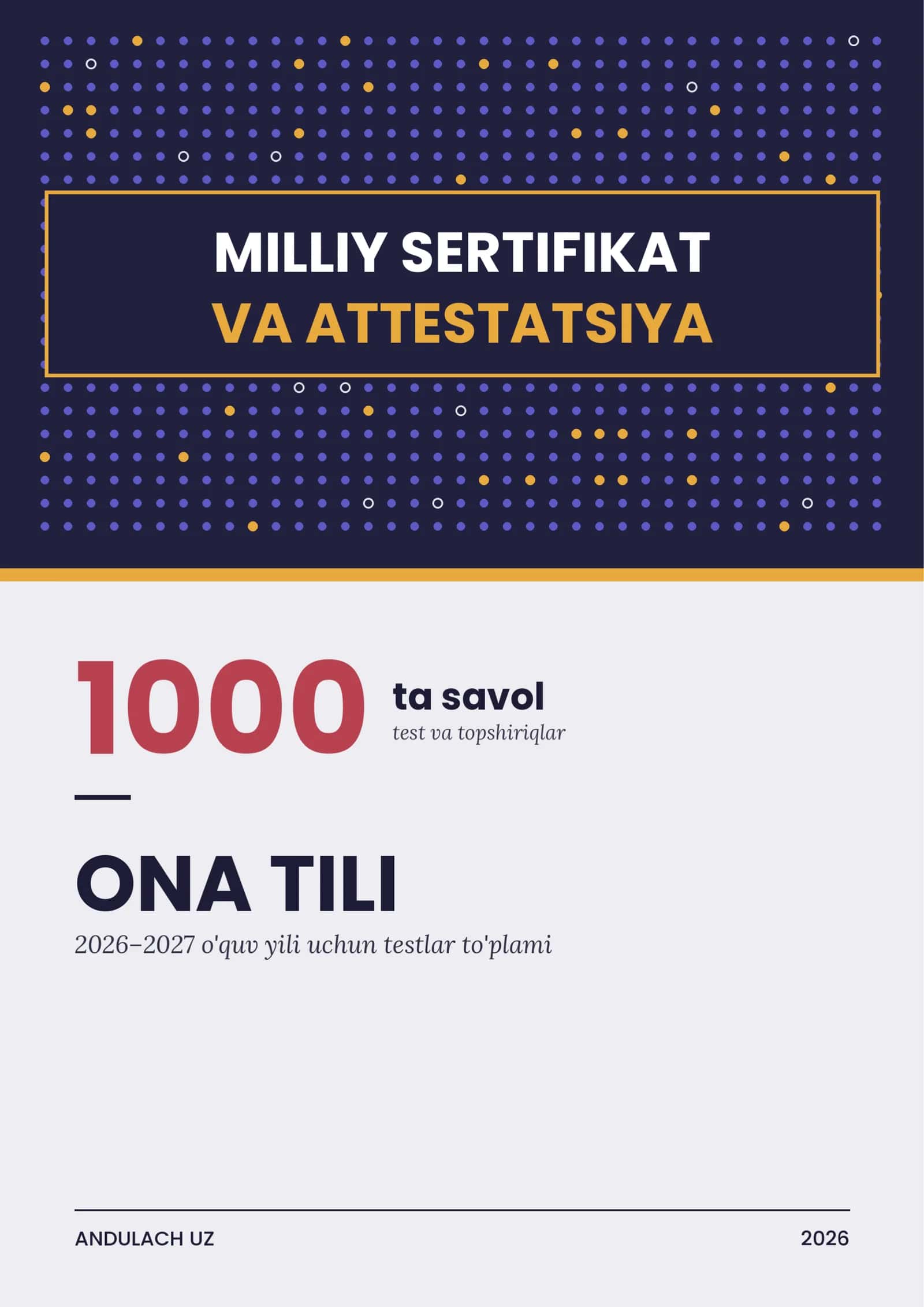 Ona tili fanidan Milliy sertifikat va Attestatsiya savollari va testlari 1000 ta saralangan. 1
