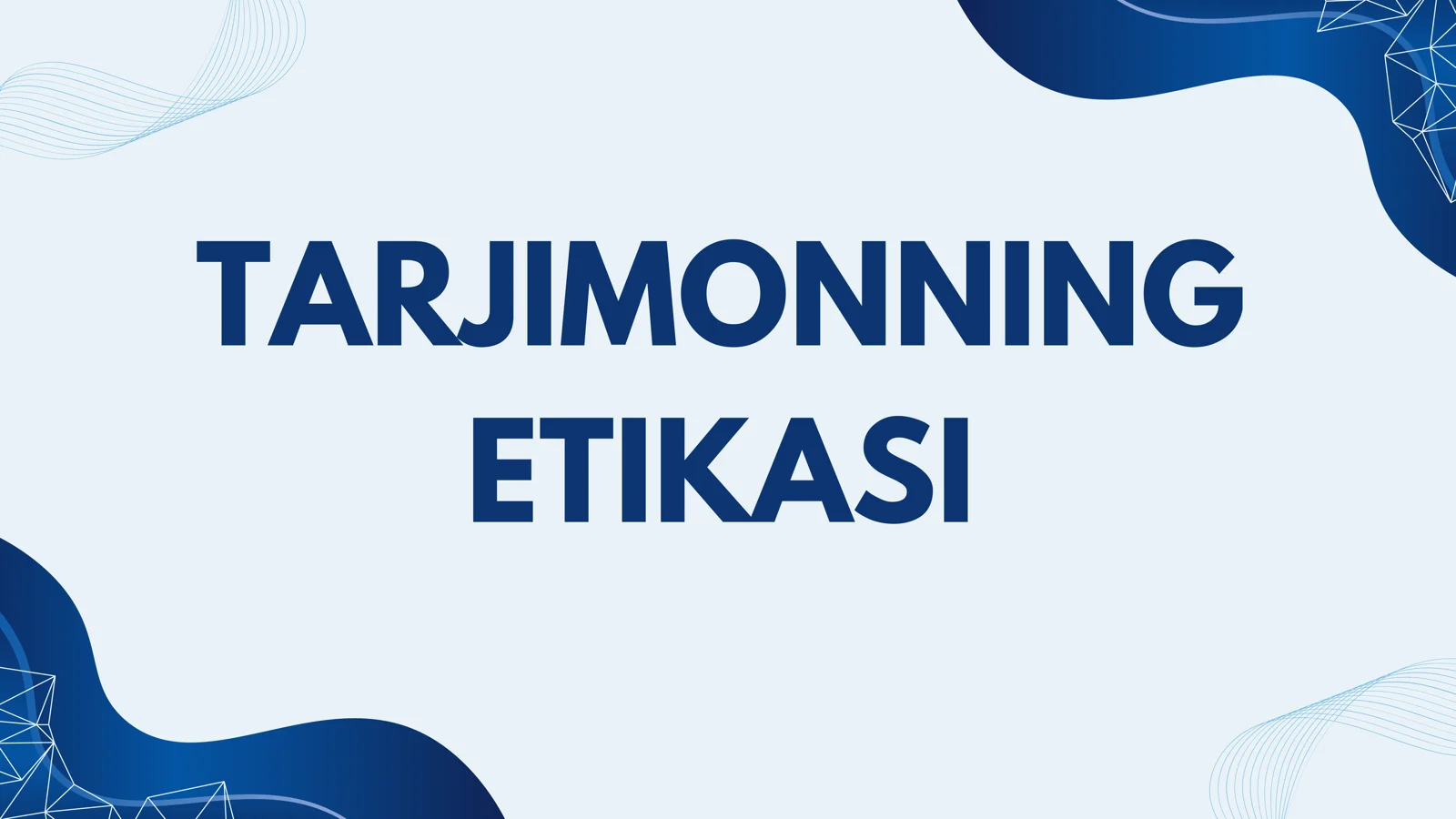 TARJIMON ETIKASI 1
