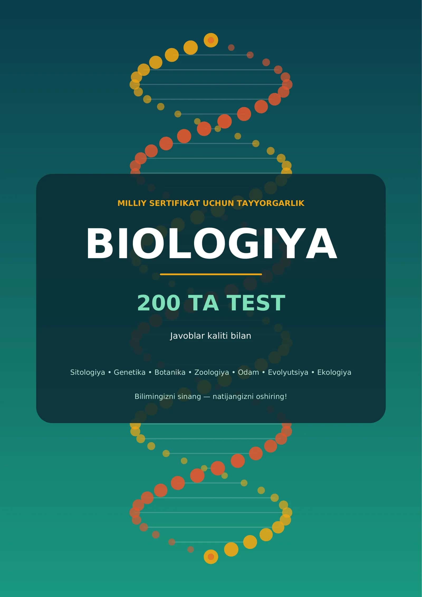 MILLIY SERTIFIKAT UCHUN TAYYORGARLIK BIOLOGIYA 200 TA TEST Javoblar kaliti bilan 1