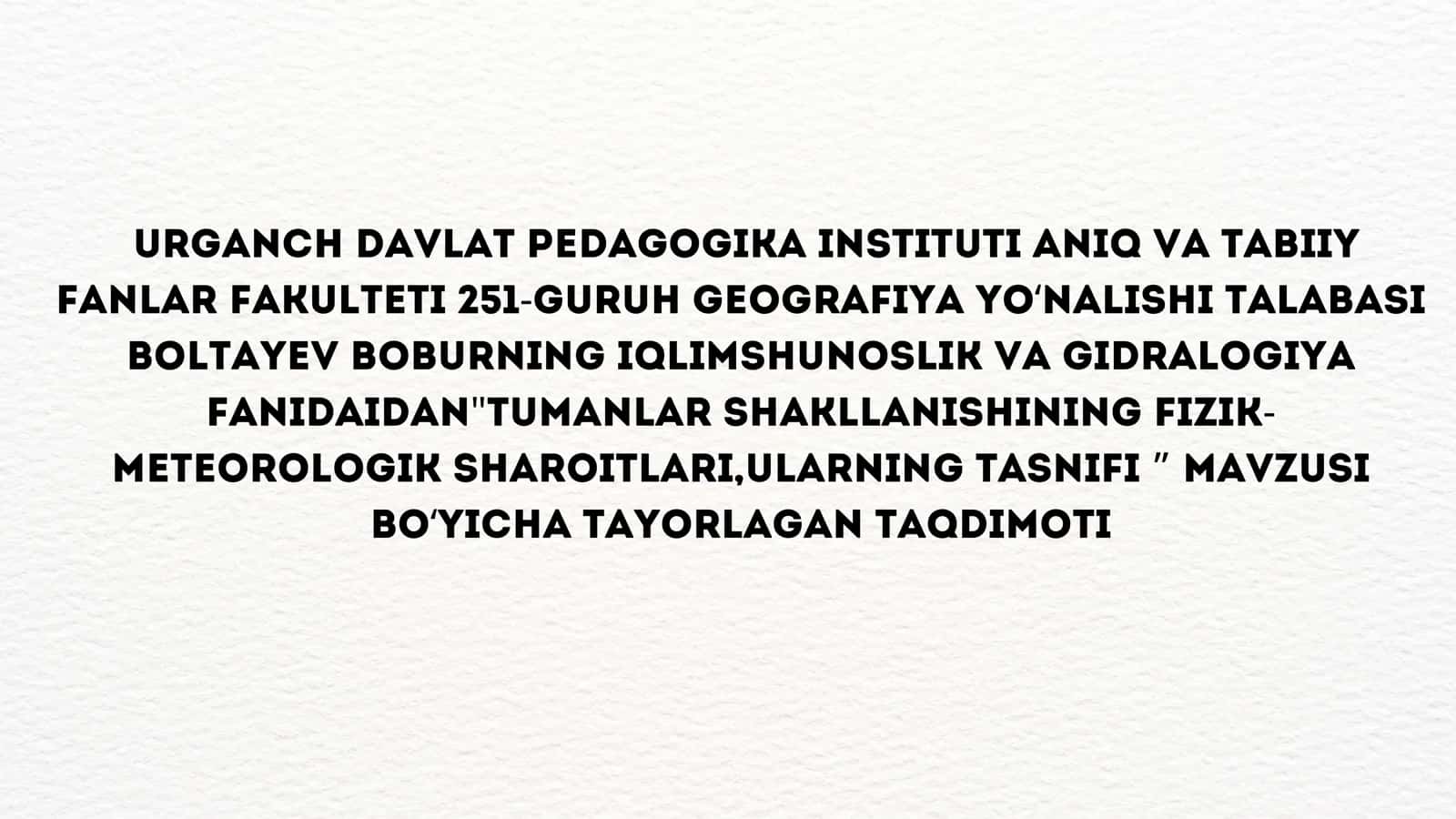 Tumanlar shakllanishining fizik-meteorologik sharoitlati, ularning tasnifi 1