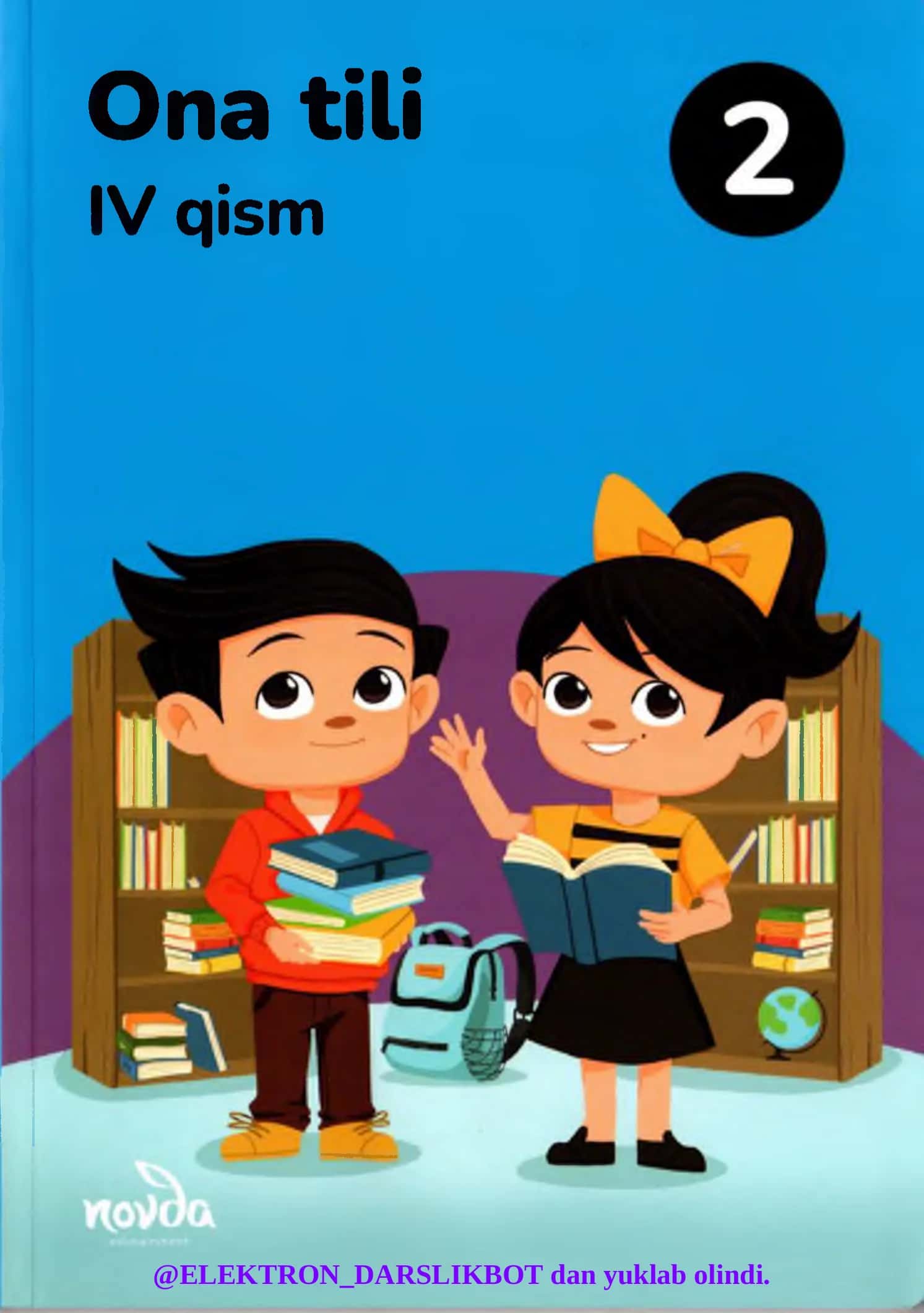 Ona tili. Umumiy o‘rta ta’lim maktablarining 2-sinfi uchun darslik. IV qism 1