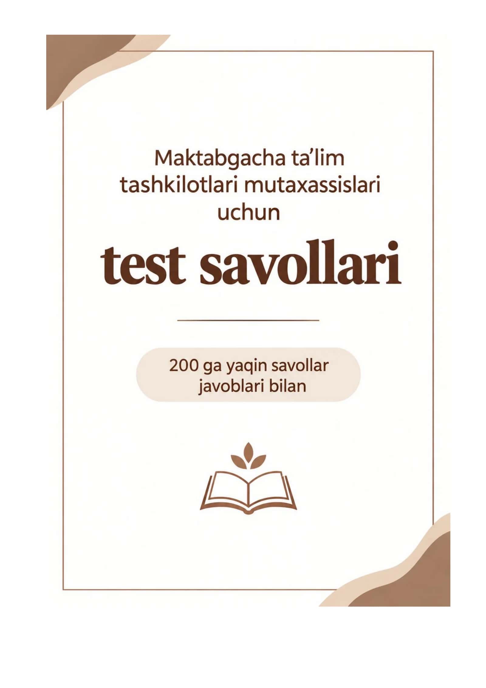 Maktabgacha ta'lim tashkilotlari mutaxassislari uchun test savollari 1