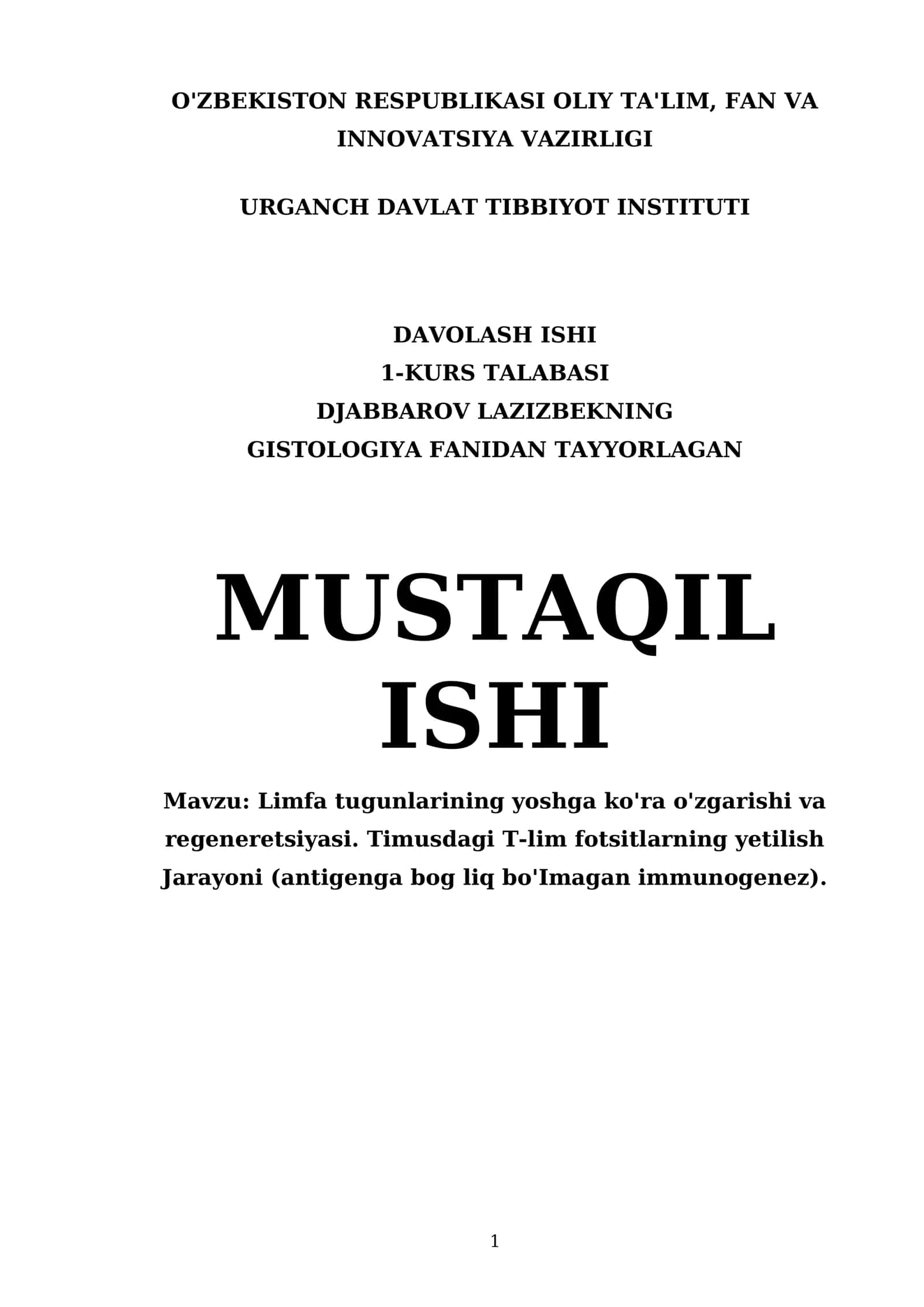 Limfa tugunlarining yoshga ko'ra o'zgarishi va regeneretsiyasi. Timusdagi T-lim fotsitlarning yetilish Jarayoni (antigenga bog liq bo'Imagan immunogenez) 1
