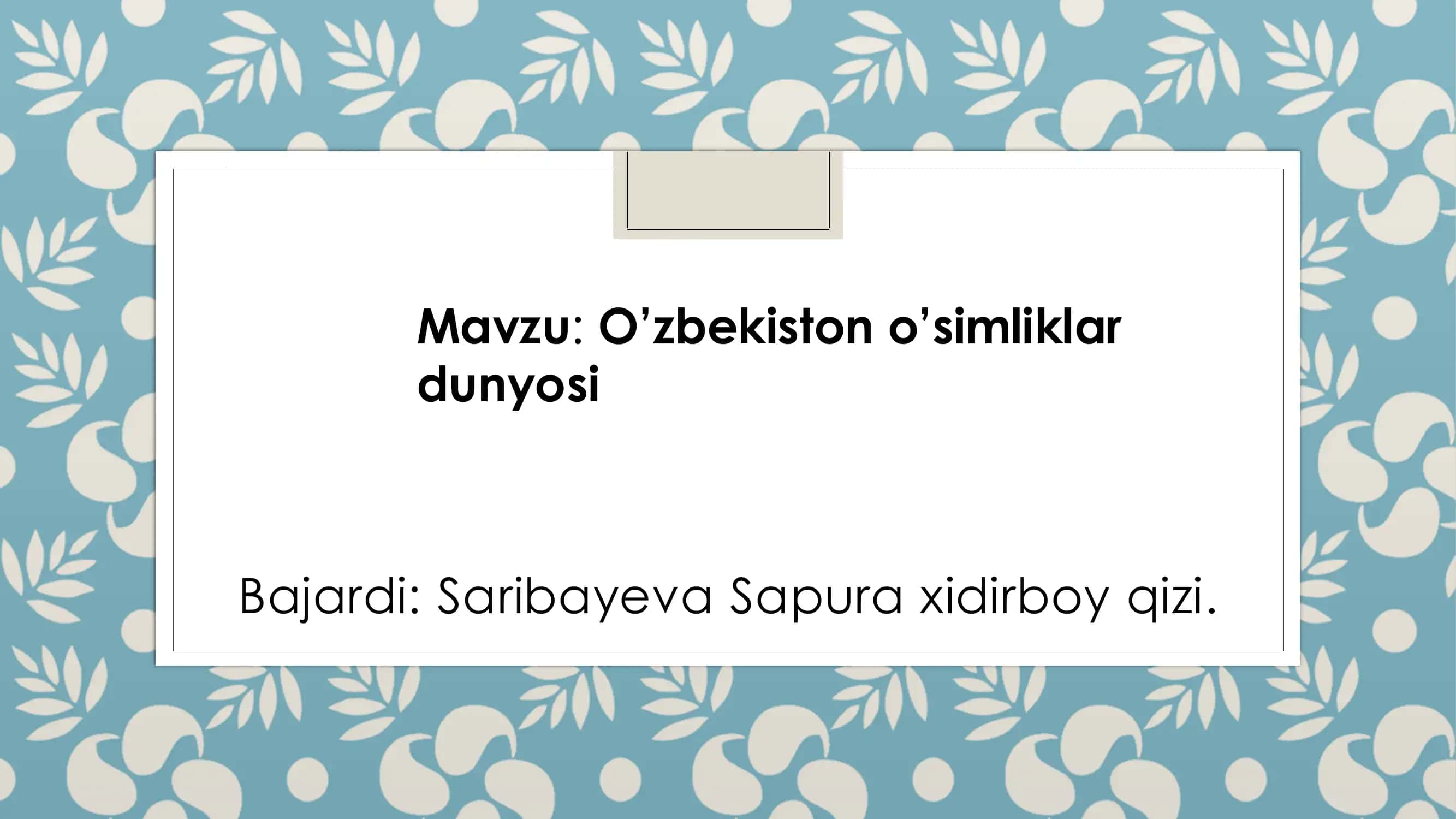 O'zbekiston o'simliklar dunyosi 1