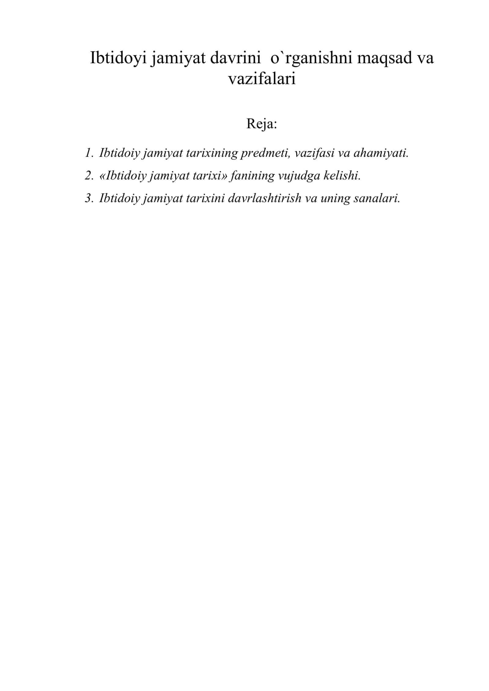 Ibtidoyi jamiyat davrini o`rganishni maqsad va vazifalari 1