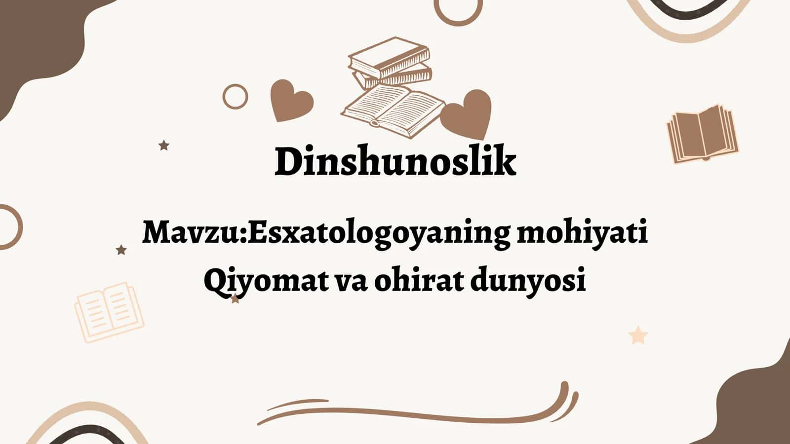 Esxatologoyaning mohiyati Qiyomat va ohirat dunyosi 1