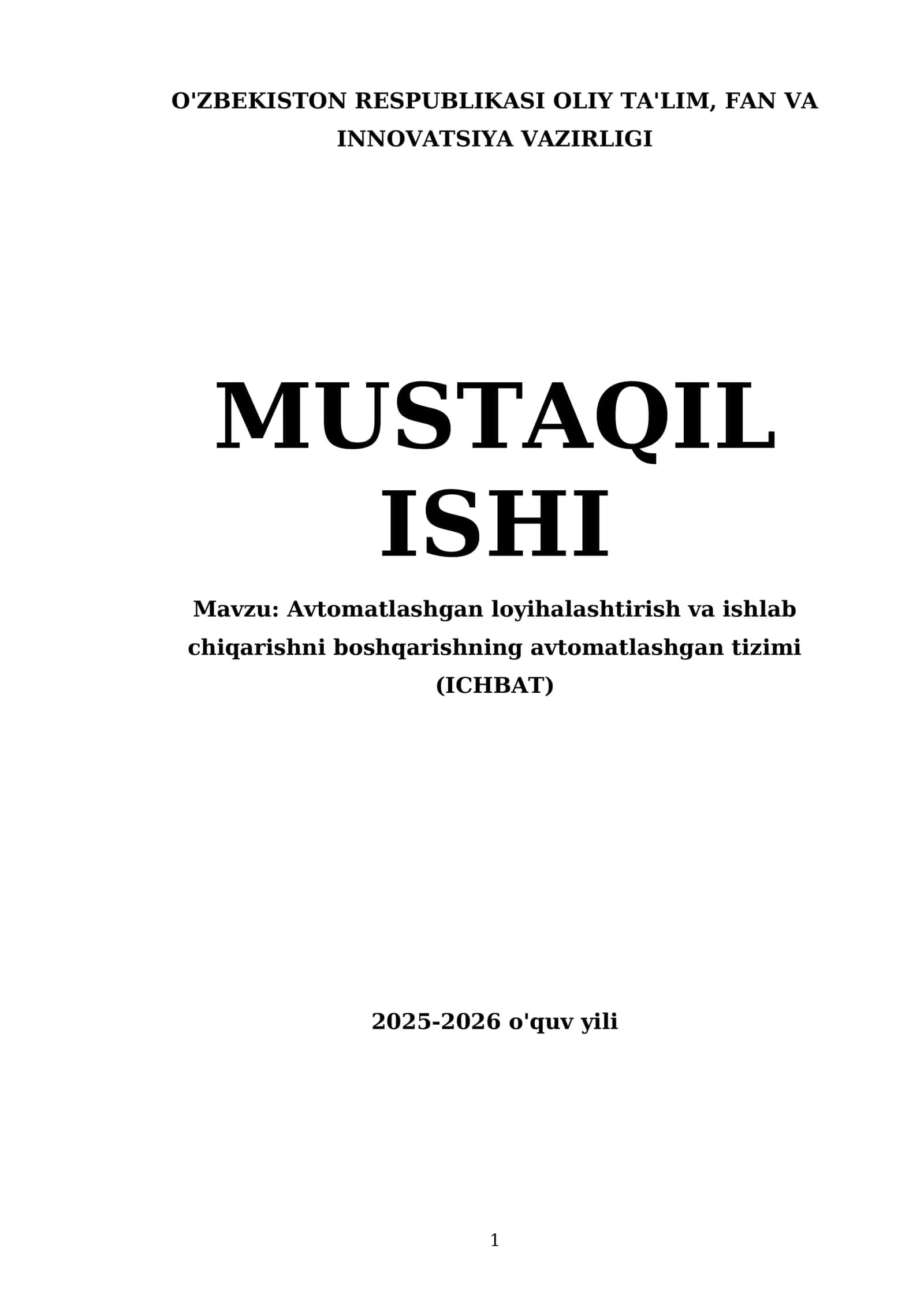 Avtomatlashgan loyihalashtirish va ishlab chiqarishni boshqarishning avtomatlashgan tizimi (ICHBAT) 1