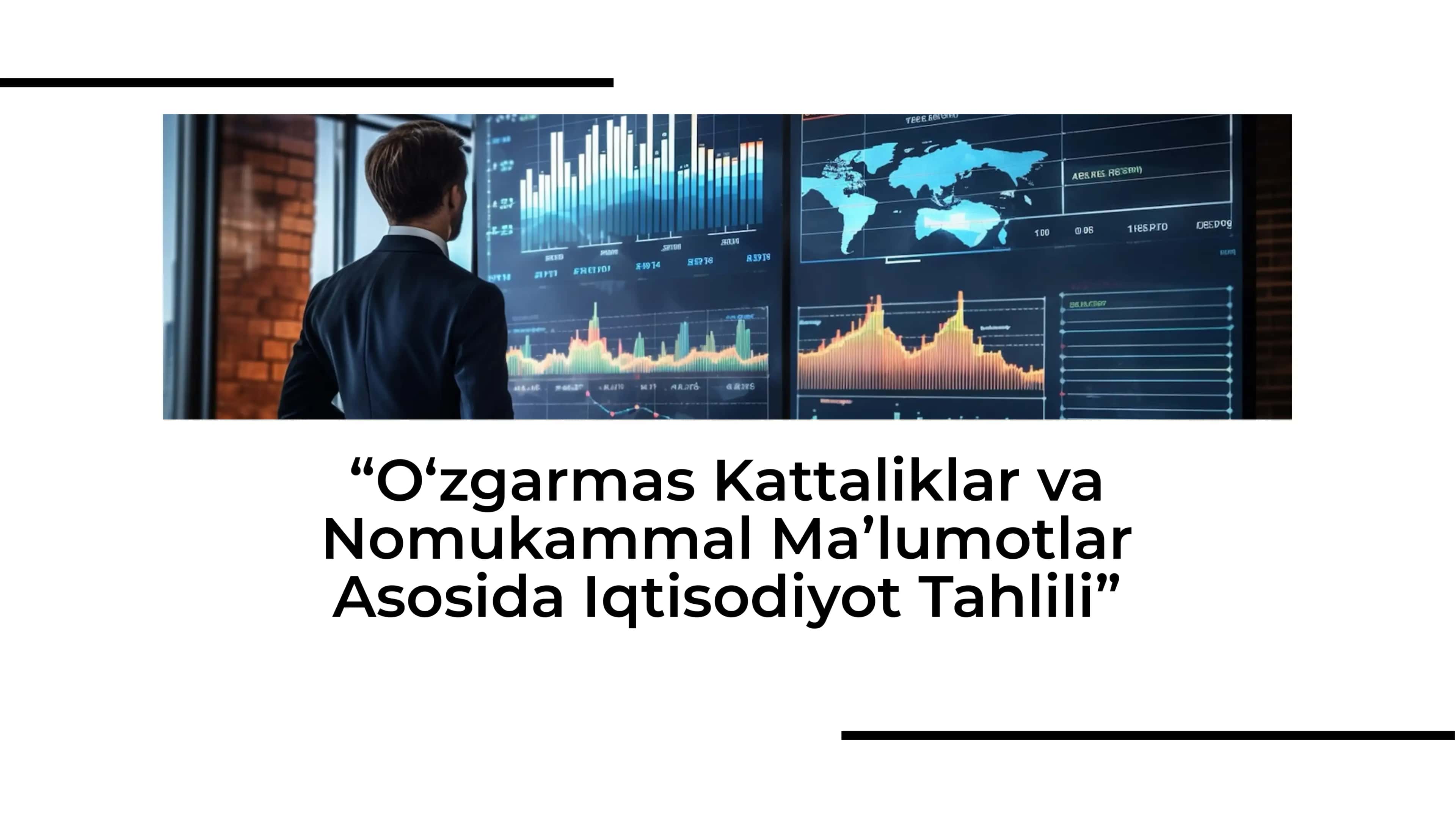 O‘zgarmas Kattaliklar va Nomukammal Maʼlumotlar Asosida Iqtisodiyot Tahlili 1