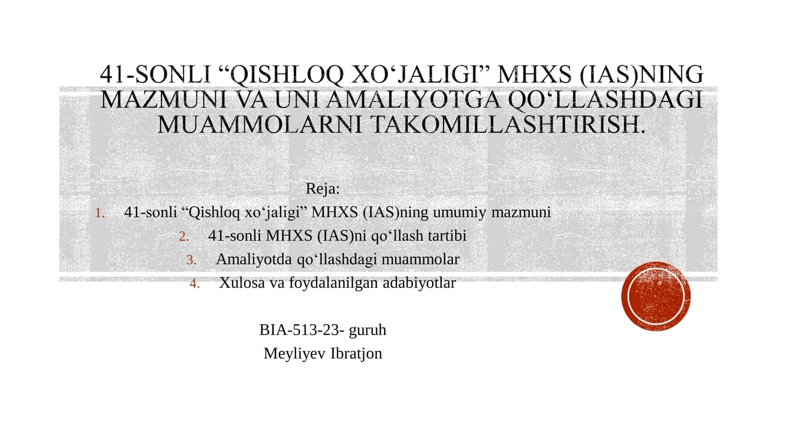 41-sonli “Qishloq xo‘jaligi” MHXS (IAS)ning umumiy mazmuni 1