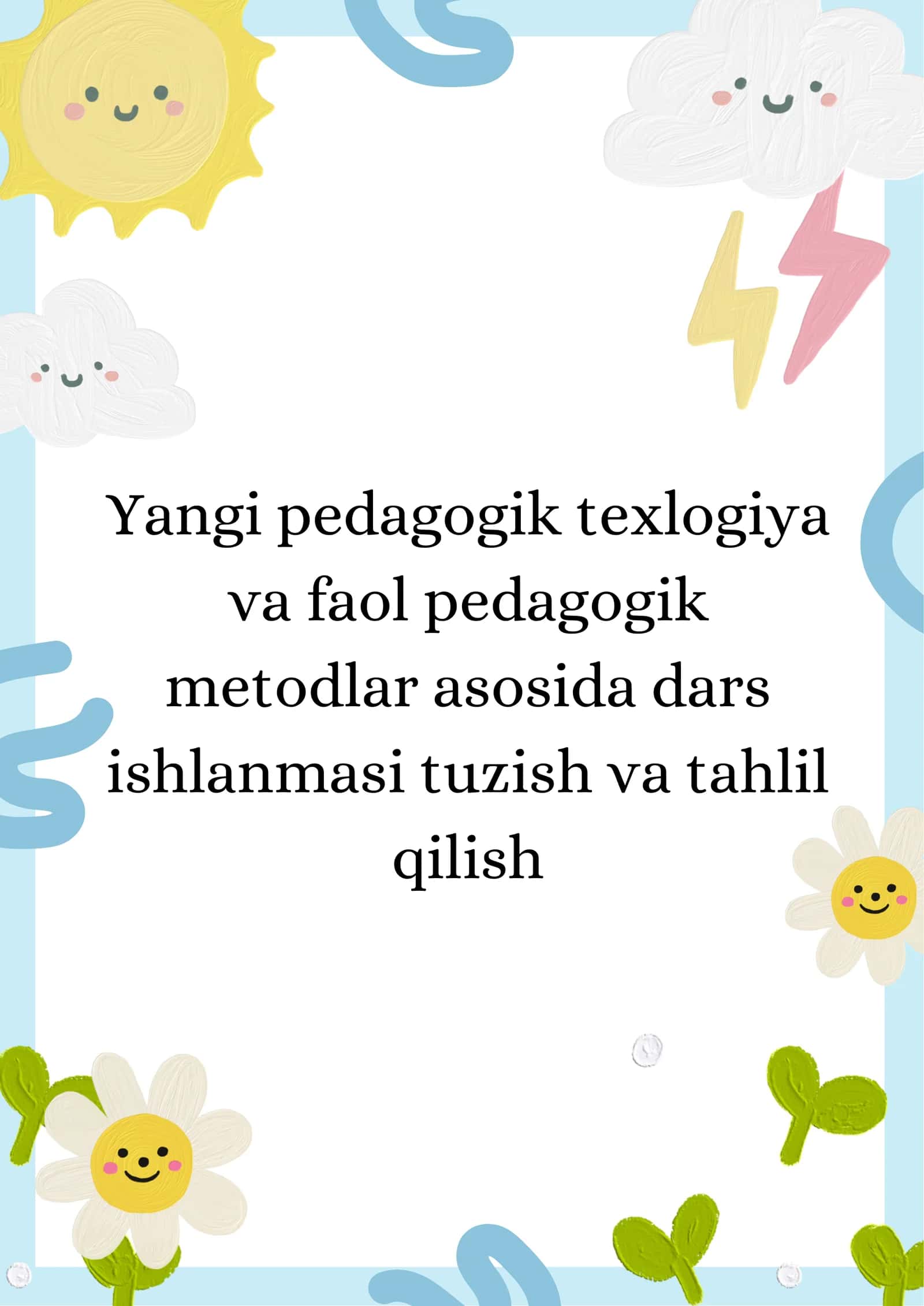 Yangi pedagogik texlogiya va faol pedagogik metodlar asosida dars ishlanmasi tuzish va tahlil qilish 1
