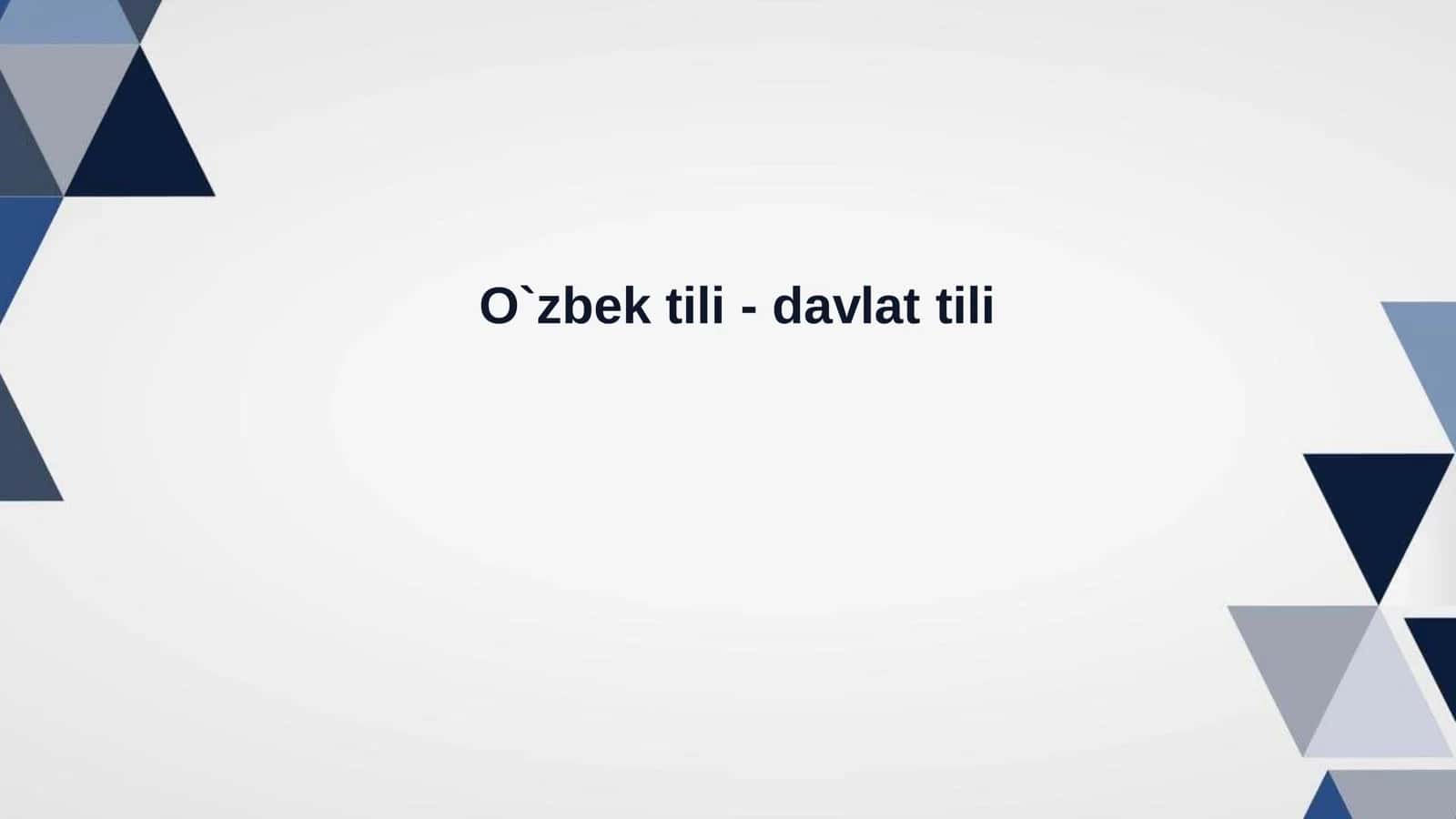O`zbek tili - davlat tili prezintatsiya 1