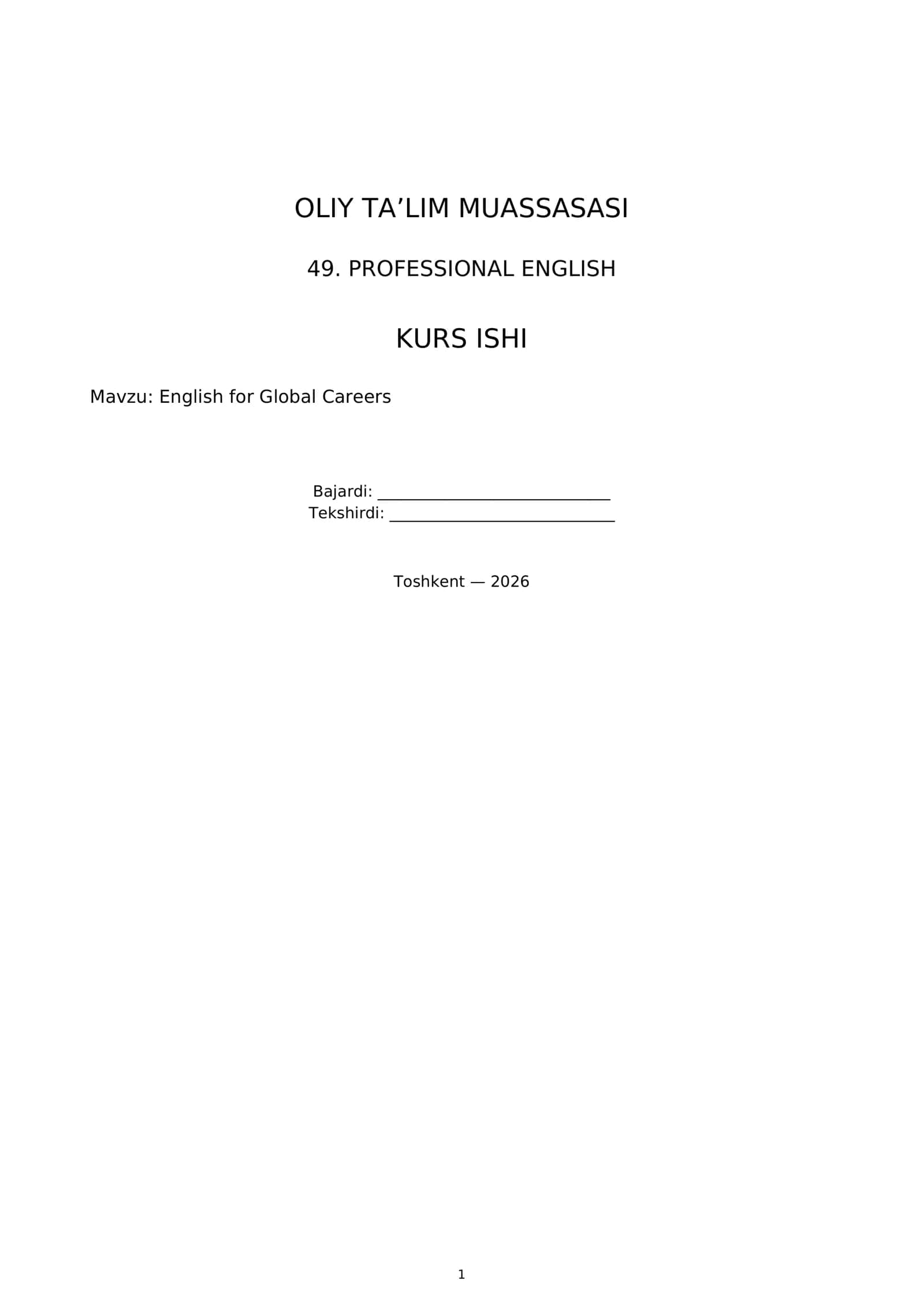 OLIY TA’LIM MUASSASASI 49. PROFESSIONAL ENGLISH KURS ISHI 1