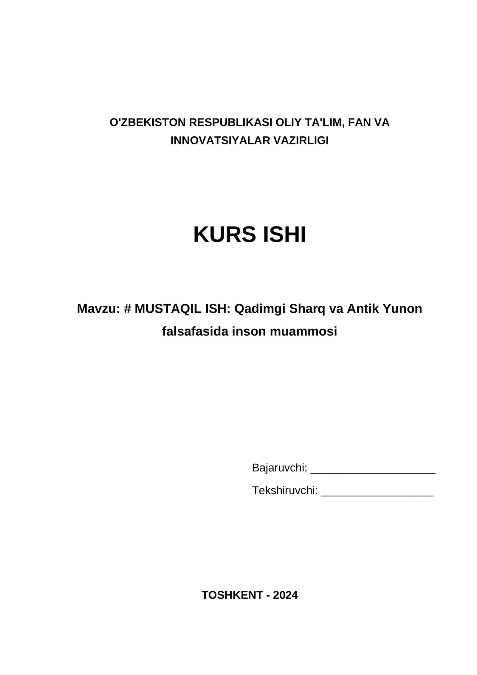 MUSTAQIL ISH: Qadimgi Sharq va Antik Yunon falsafasida inson muammosi 1