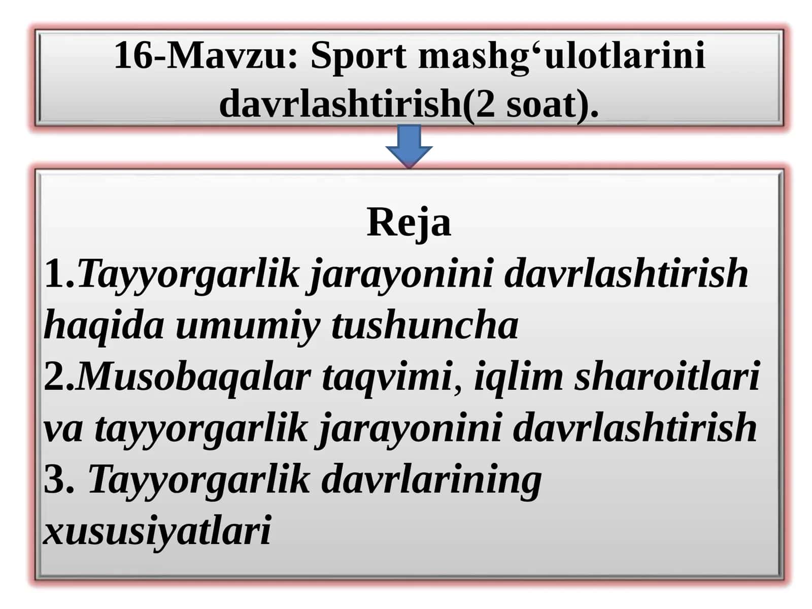 Sport mashg‘ulotlarini davrlashtirish(2 soat) 1