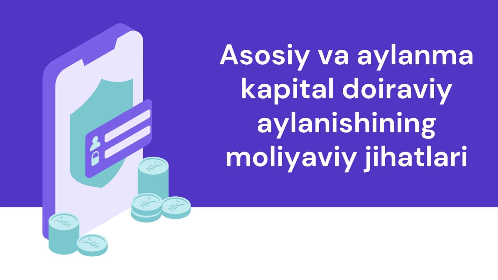Asosiy va aylanma kapital 1