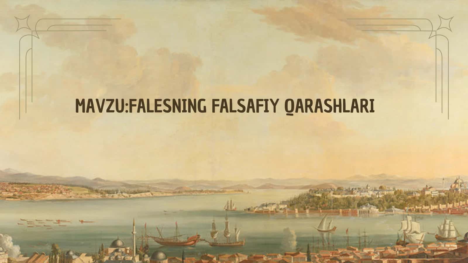 FALESNING FALSAFIY QARASHLARI 1