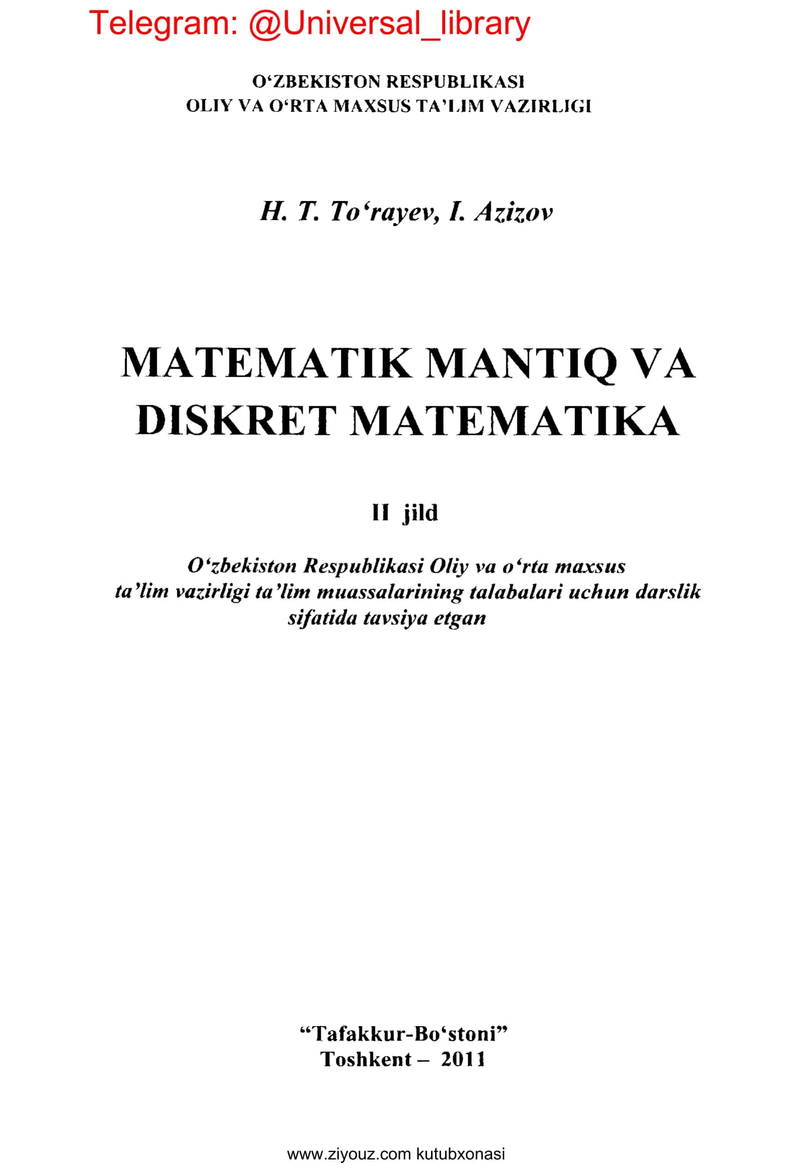Matematik mantiq va diskret matematika II jild(H. T. To‘rayev, I. Azizov) 1
