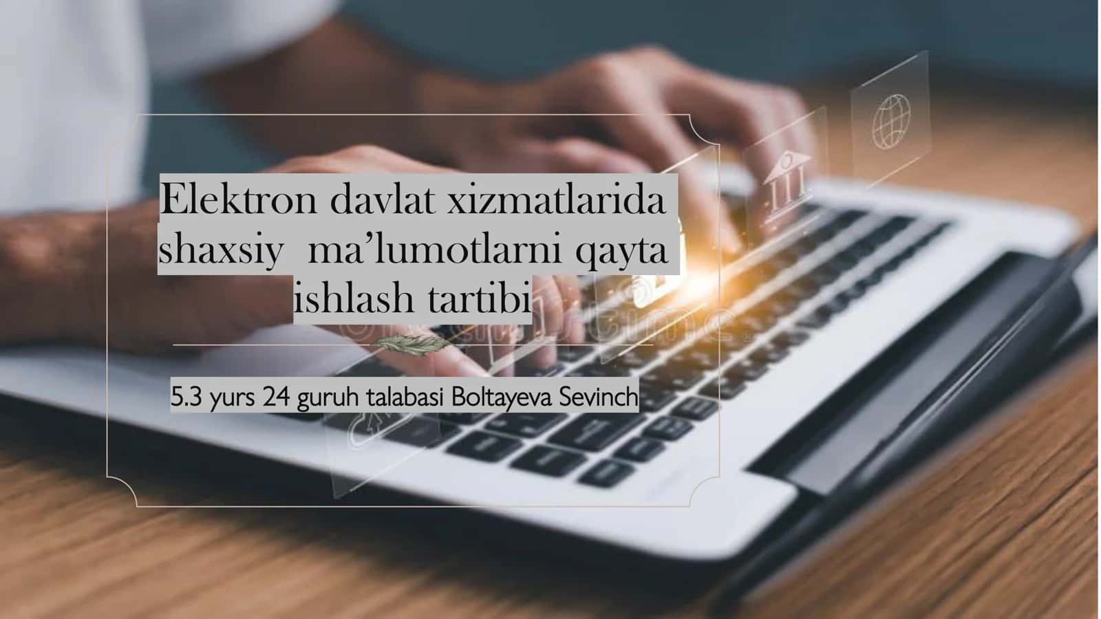 Elektron davlat xizmatlarida shaxsiy ma’lumotlarni qayta ishlash tartibi 1