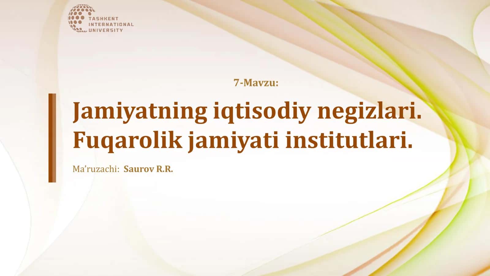 Jamiyatning iqtisodiy negizlari.  Fuqarolik jamiyati institutlari 1