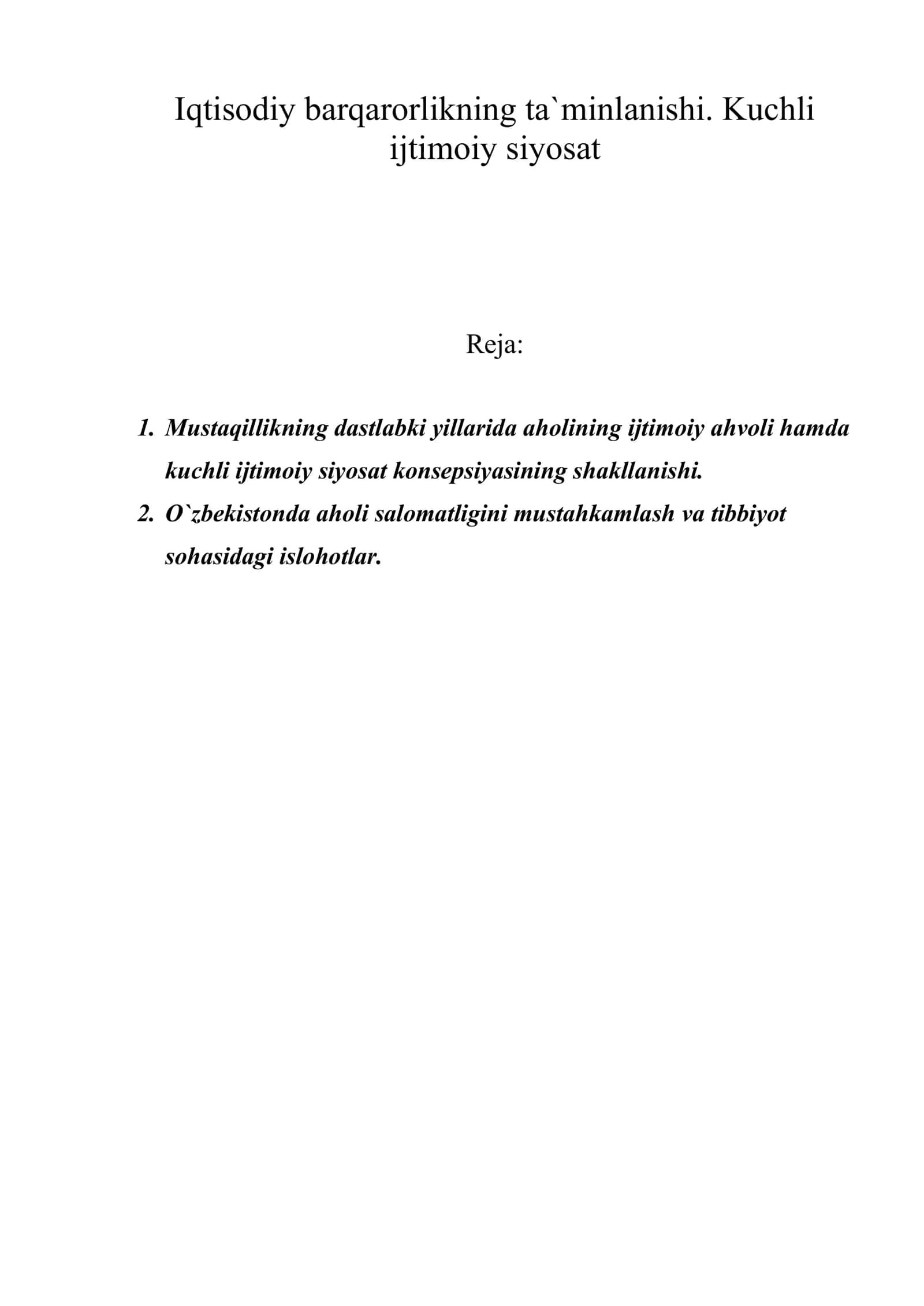 Iqtisodiy barqarorlikning ta`minlanishi. Kuchli ijtimoiy siyosat 1
