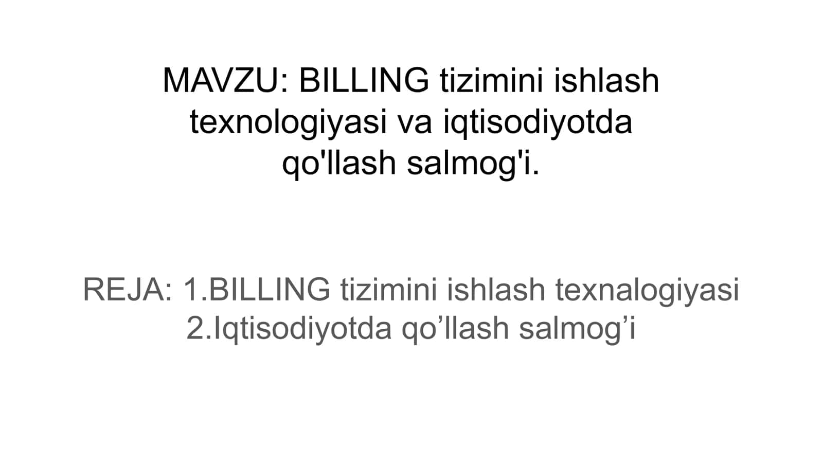 BILLING tizimini ishlash texnologiyasi va iqtisodiyotda qo'llash salmog'i 2