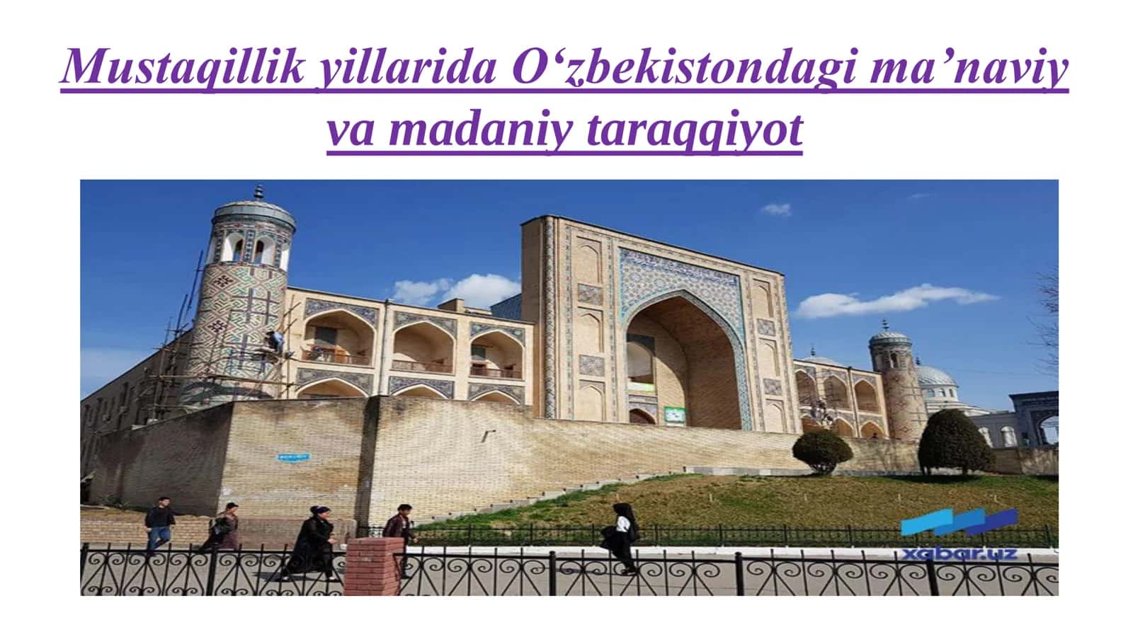 Mustaqillik yillarida O‘zbekistondagi ma’naviy va madaniy taraqqiyot 2