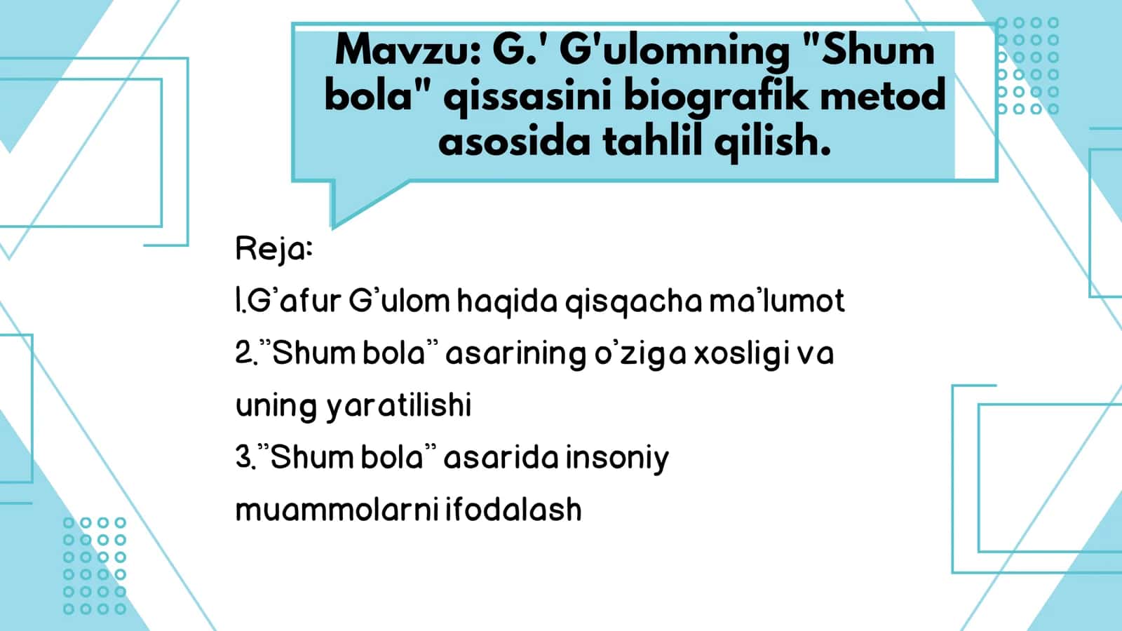 G.' G'ulomning "Shum bola" qissasini biografik metod asosida tahlil qilish 2