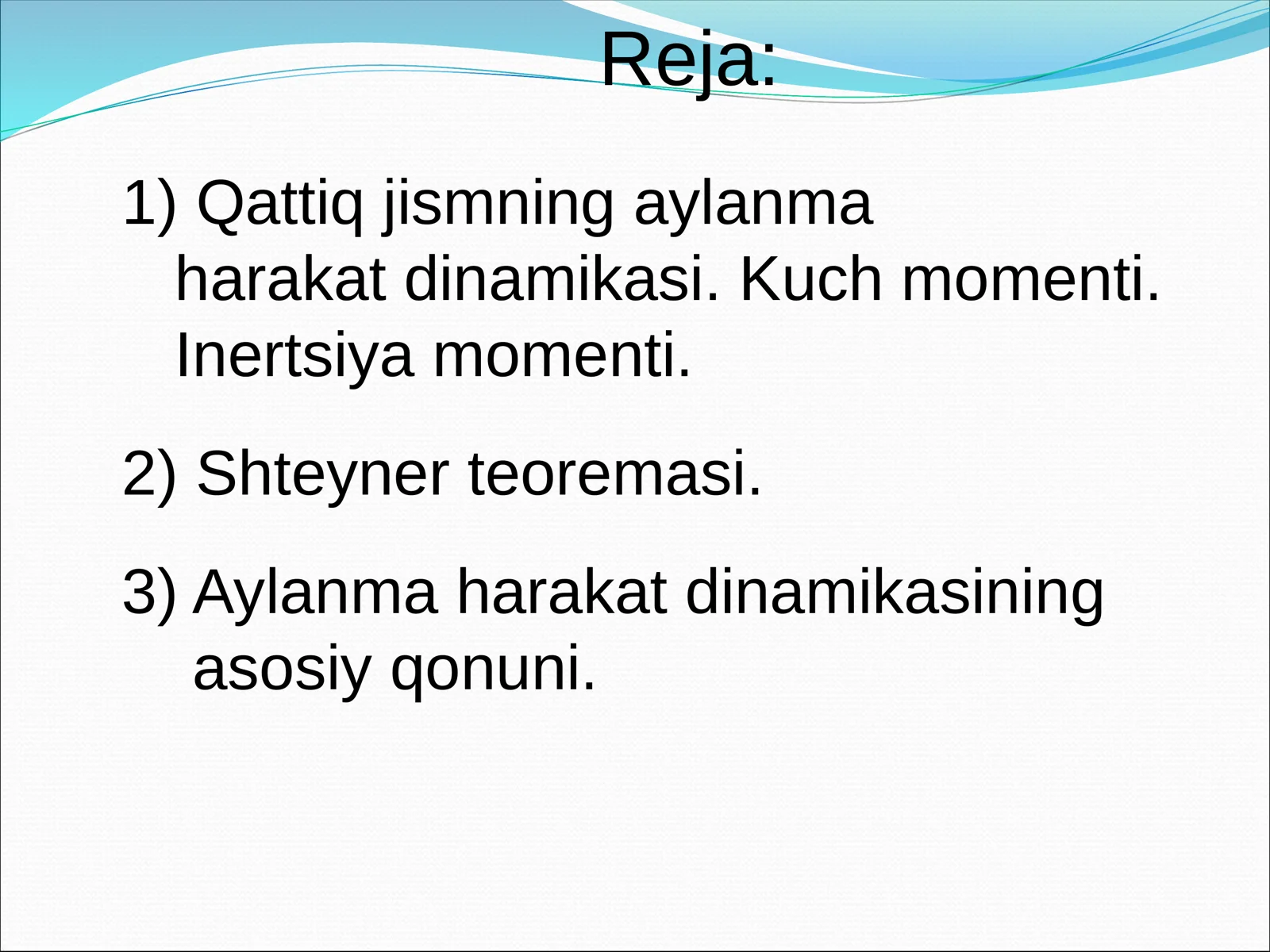 Qattiq jismning aylanma xarakat dinamikasi. Kuch momenti. Inertsiya momenti 2