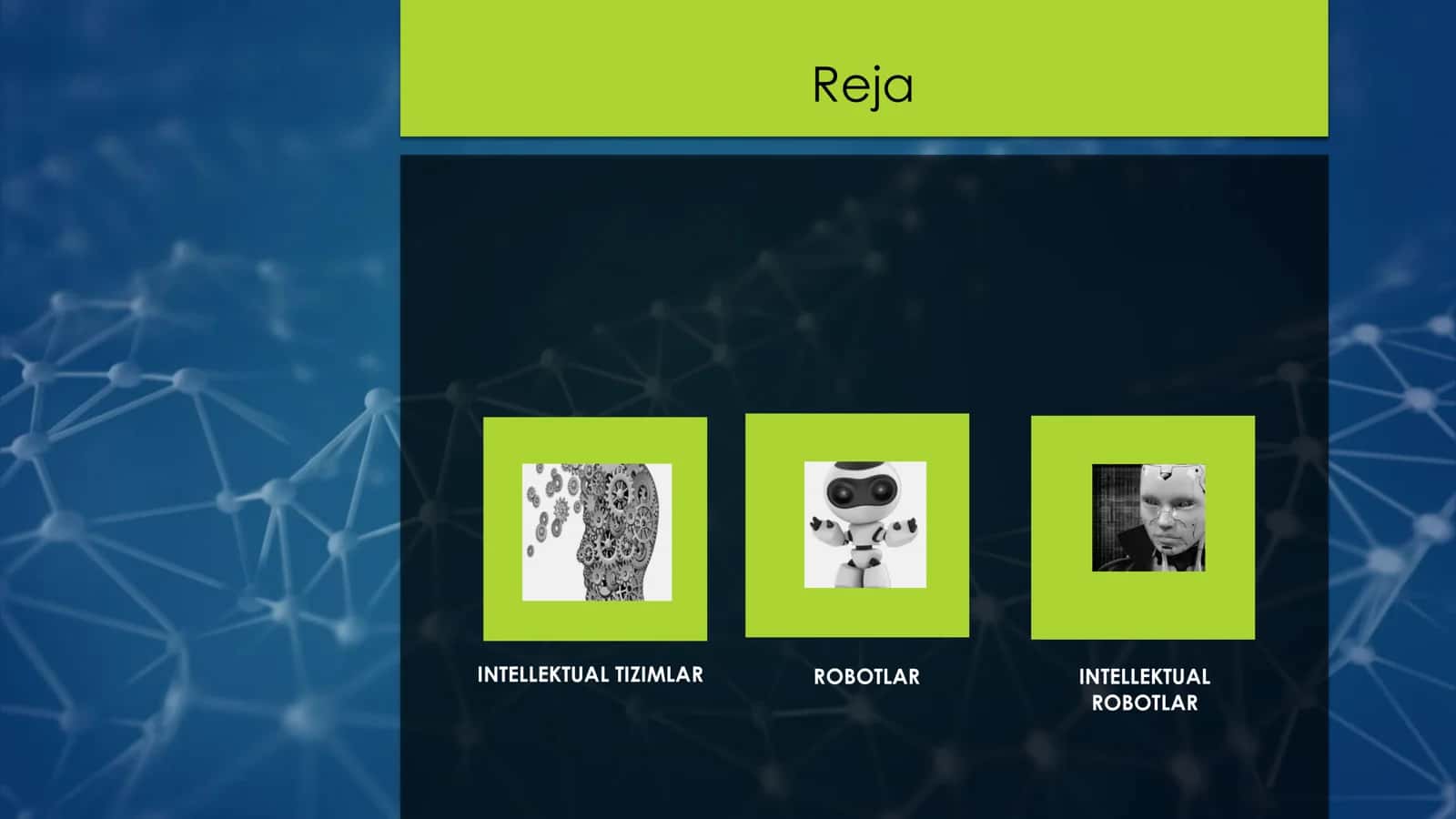 INTELLEKTUAL TIZIMLAR VA ROBOTLAR 2