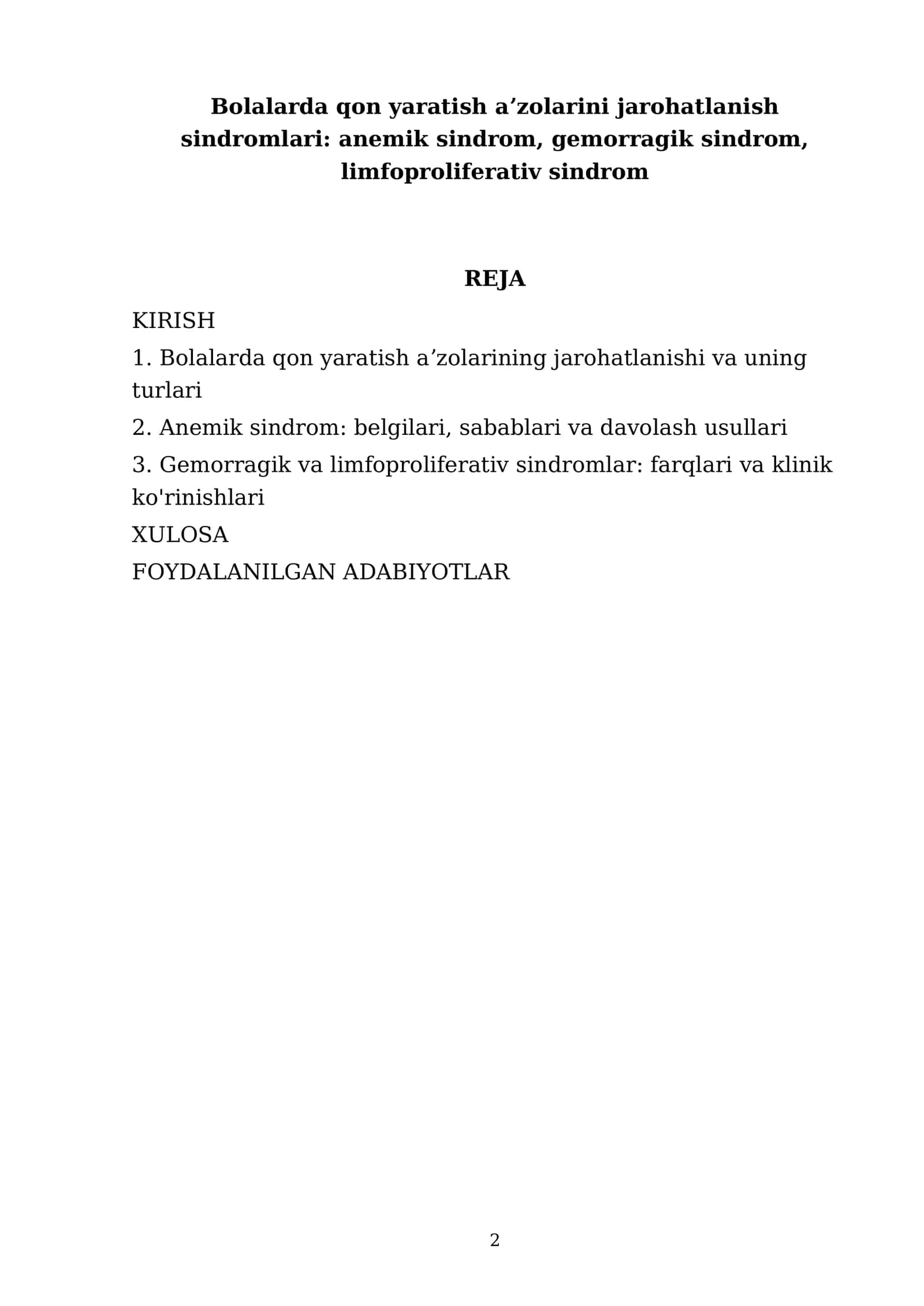 Bolalarda qon yaratish aʼzolarini jarohatlanish sindromlari: anemik sindrom, gemorragik sindrom, limfoproliferativ sindrom 2