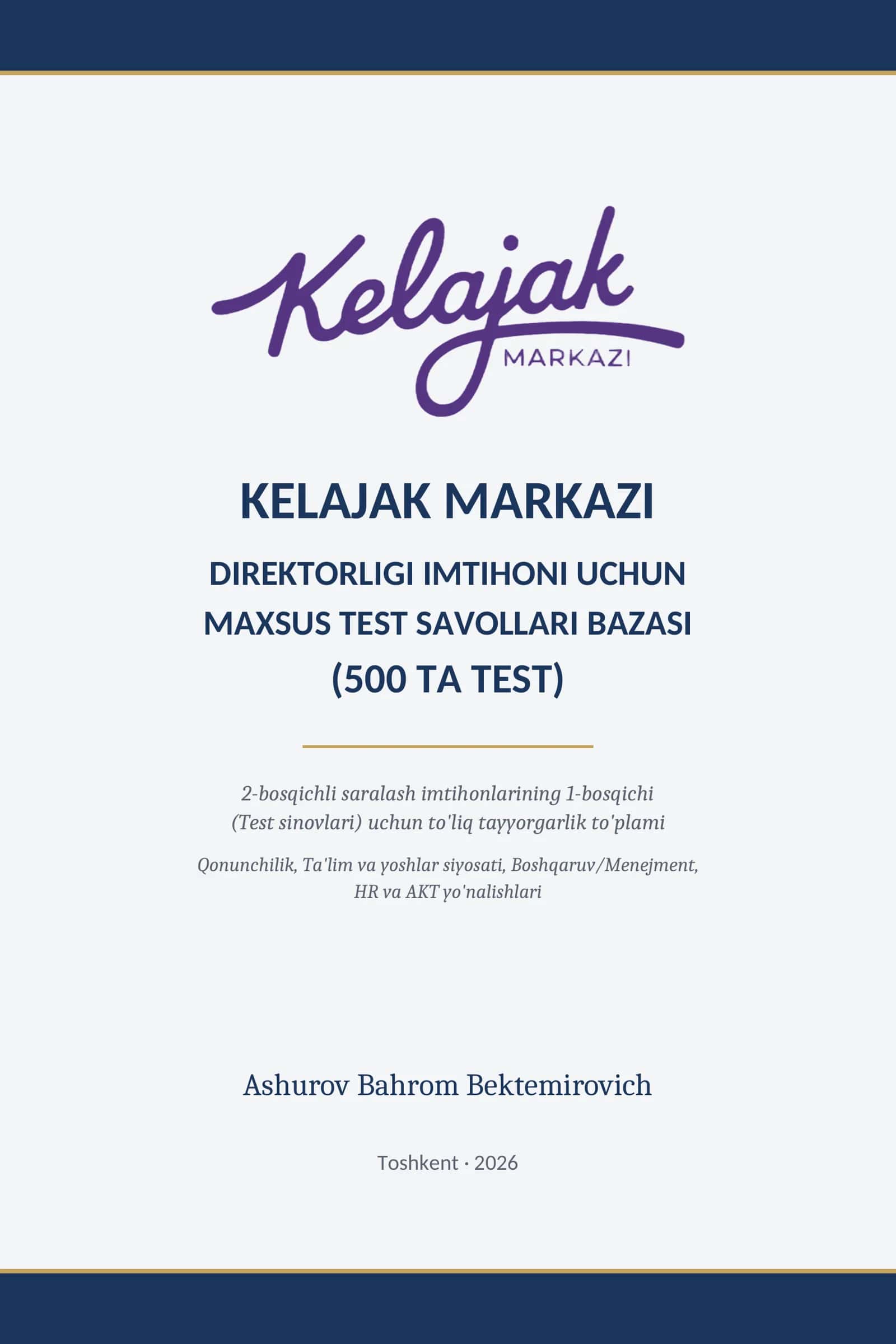 KELAJAK MARKAZI DIREKTORI UCHUN TESTLAR 2