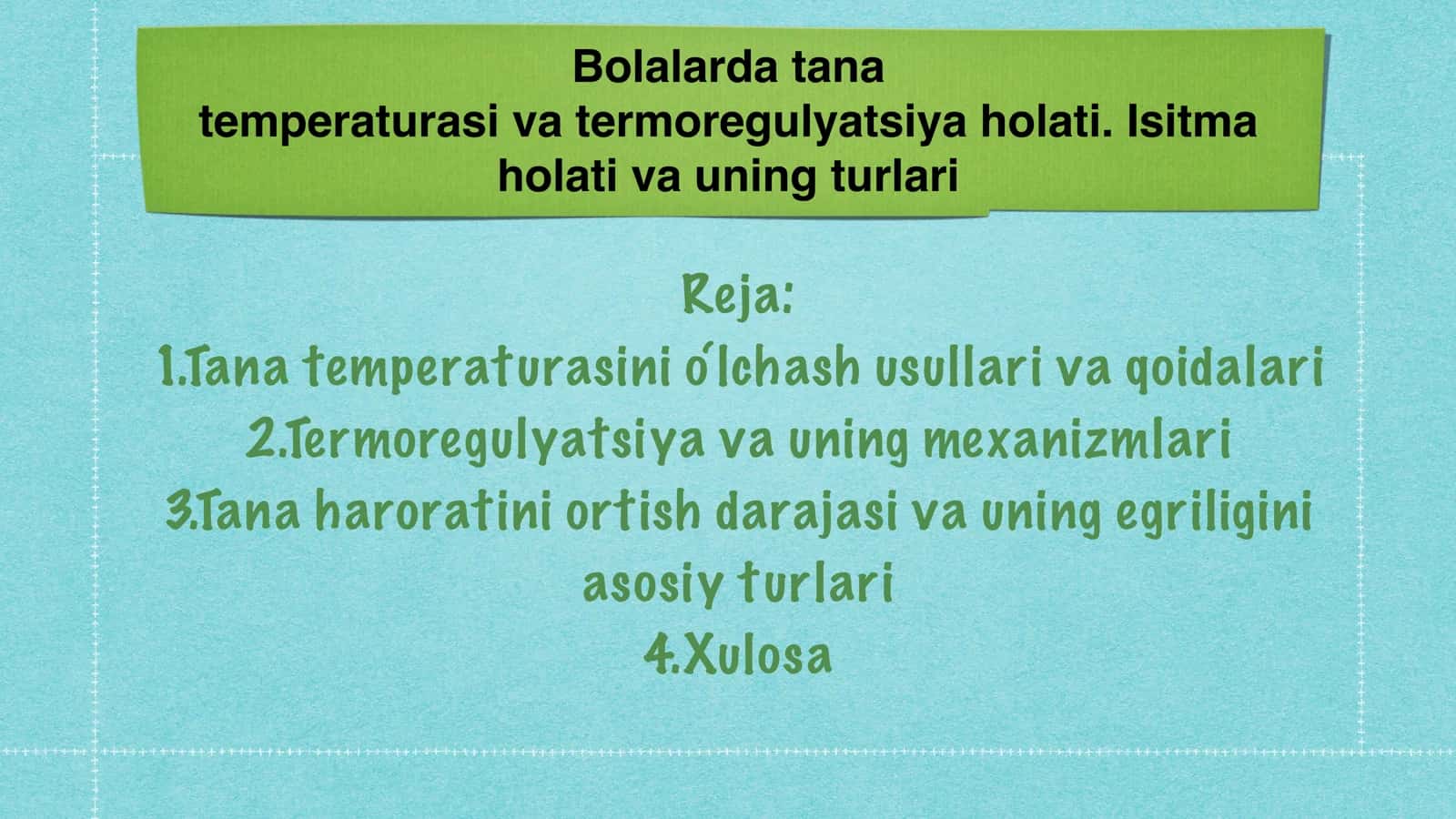 Bolalarda tana temperaturasi va termoregulyatsiya holati. Isitma holati va uning turlari 2