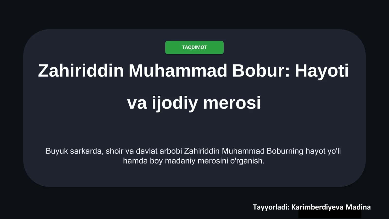 Zahiriddin Muhammad Bobur: Hayoti va ijodiy merosi 2