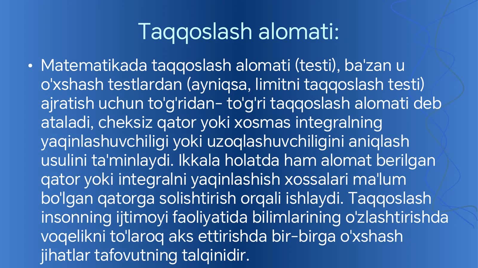 Taqqoslash alomati: umumlashgan taqqoslash alomati, Dalamber alomati, Koshi alomati,  integral alomat. 2