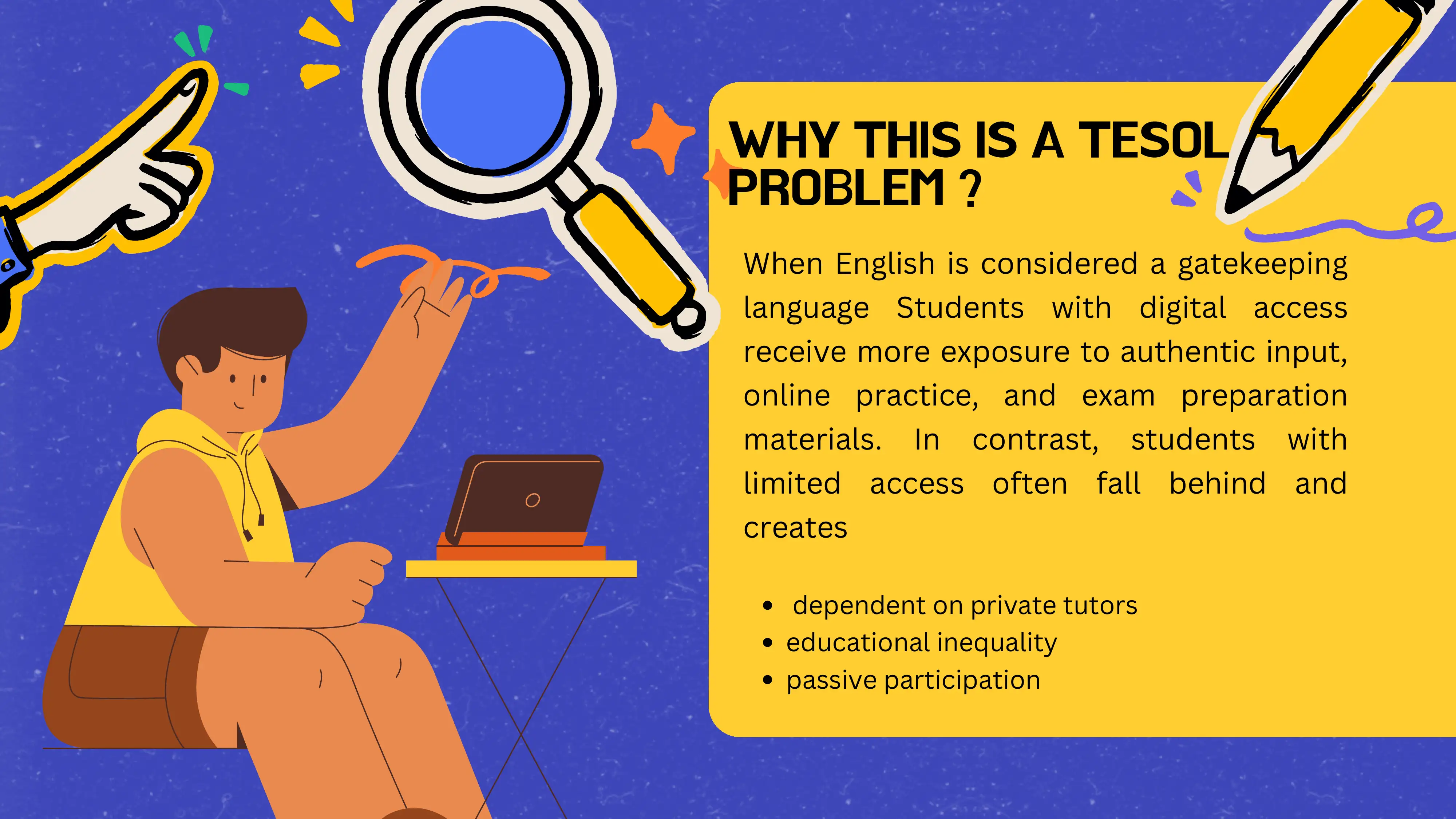 THE DIGITAL DIVIDE IN ENGLISH LANGUAGE LEARNING 3