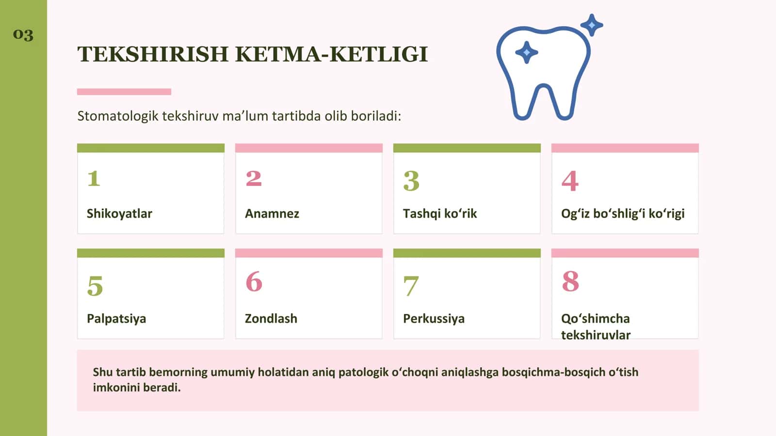 Stomatologik statusni tekshirish usullari. Stomatologik ko‘rsatkichlar. (KYe, KJ, DM). JSST kriteriy 3