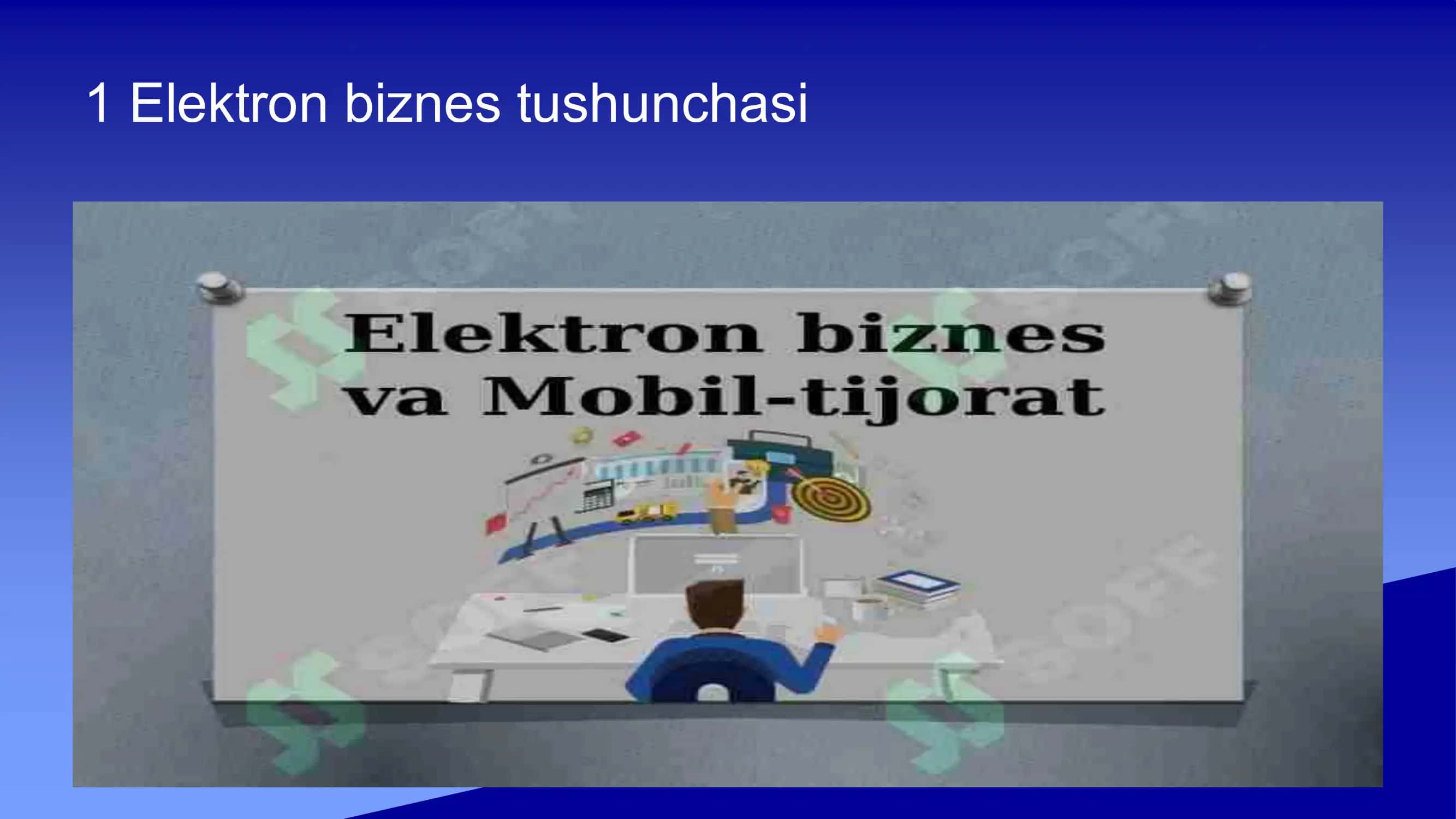 Elektron biznes va Mobil-tijorat 3