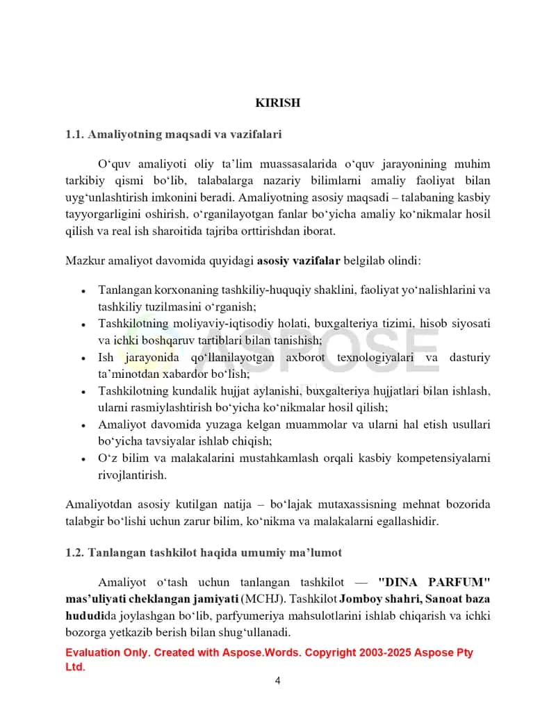 4.	Tashkilot shakli	Mas’uliyati cheklangan jamiyat (MCHJ)
5.	Faoliyat turi	Parfyumeriya mahsulotlari ishlab chiqarish va savdosi 4